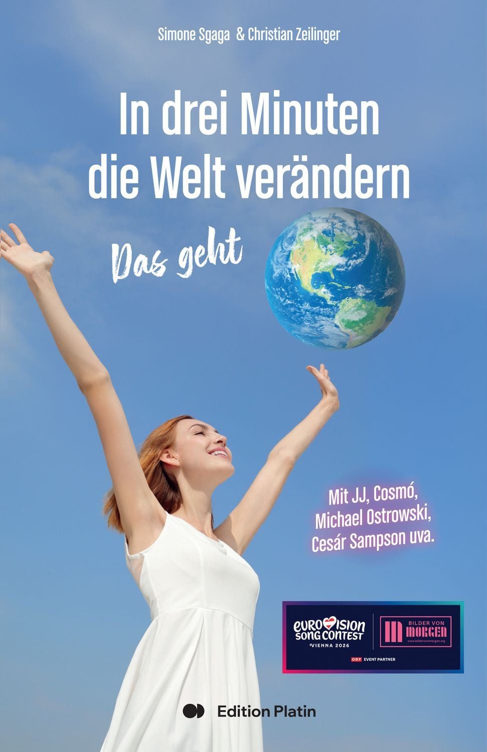 In 3 Minuten die Welt verändern / Simone Sgaga, Christian Zeilinger