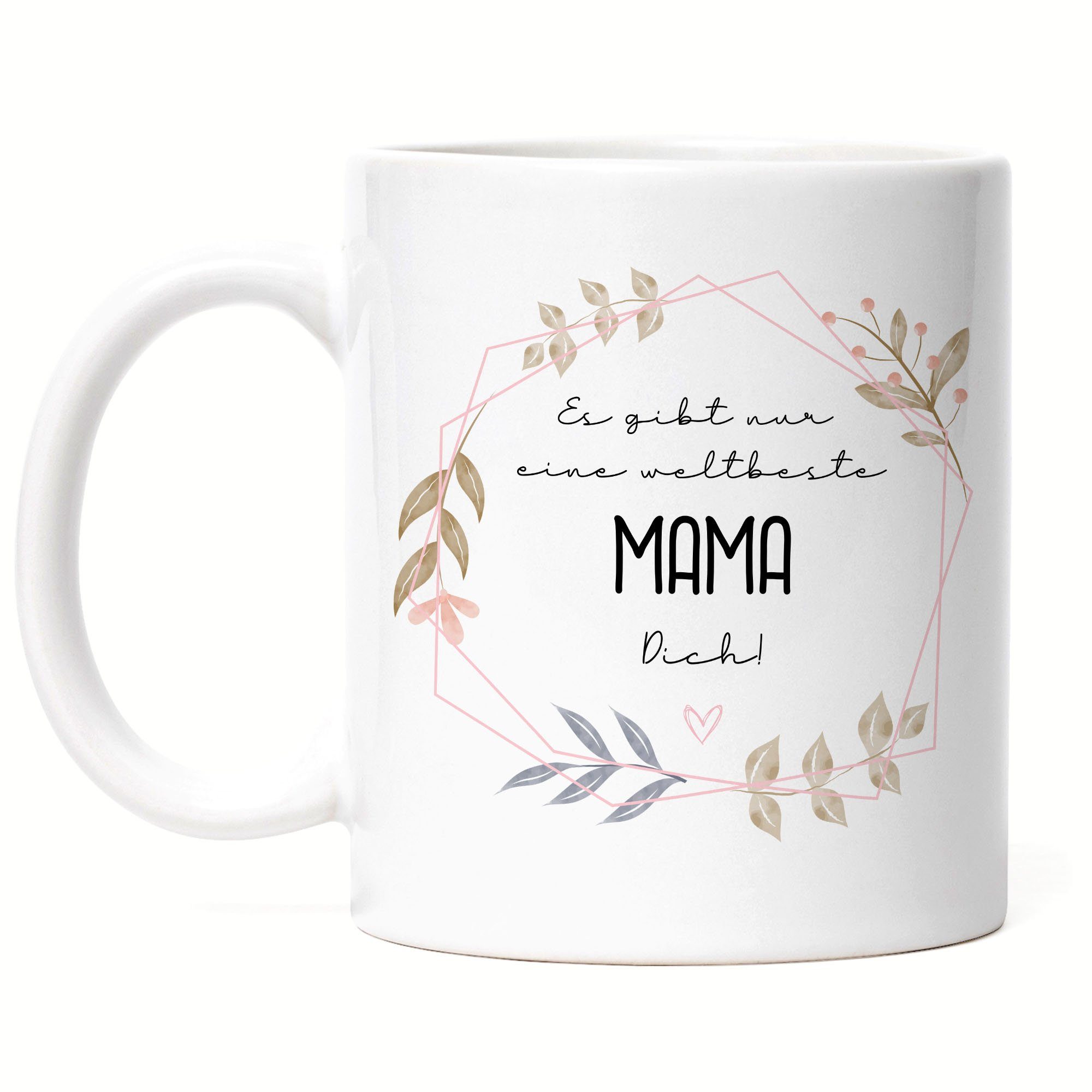 Eine Tasse Es Weiß Geschenkidee, Motiv Blumen Gibt Dich Weltbeste Mama Muttertag Hey!Print Tasse Nur Keramik