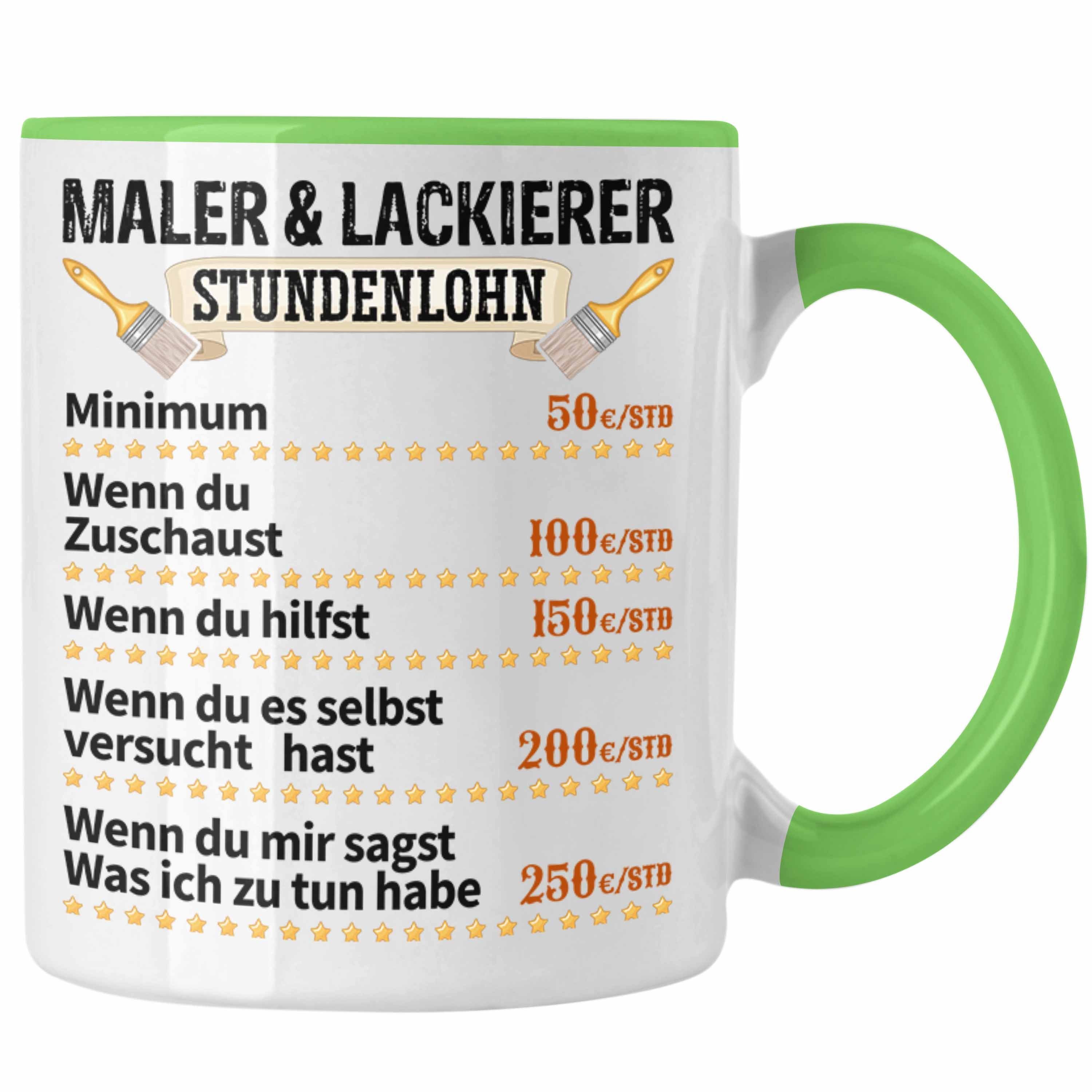 Trendation Tasse Maler & Lackierer Stundenlohn Job Tasse Geschenk Männer Lustig Anstrei Grün
