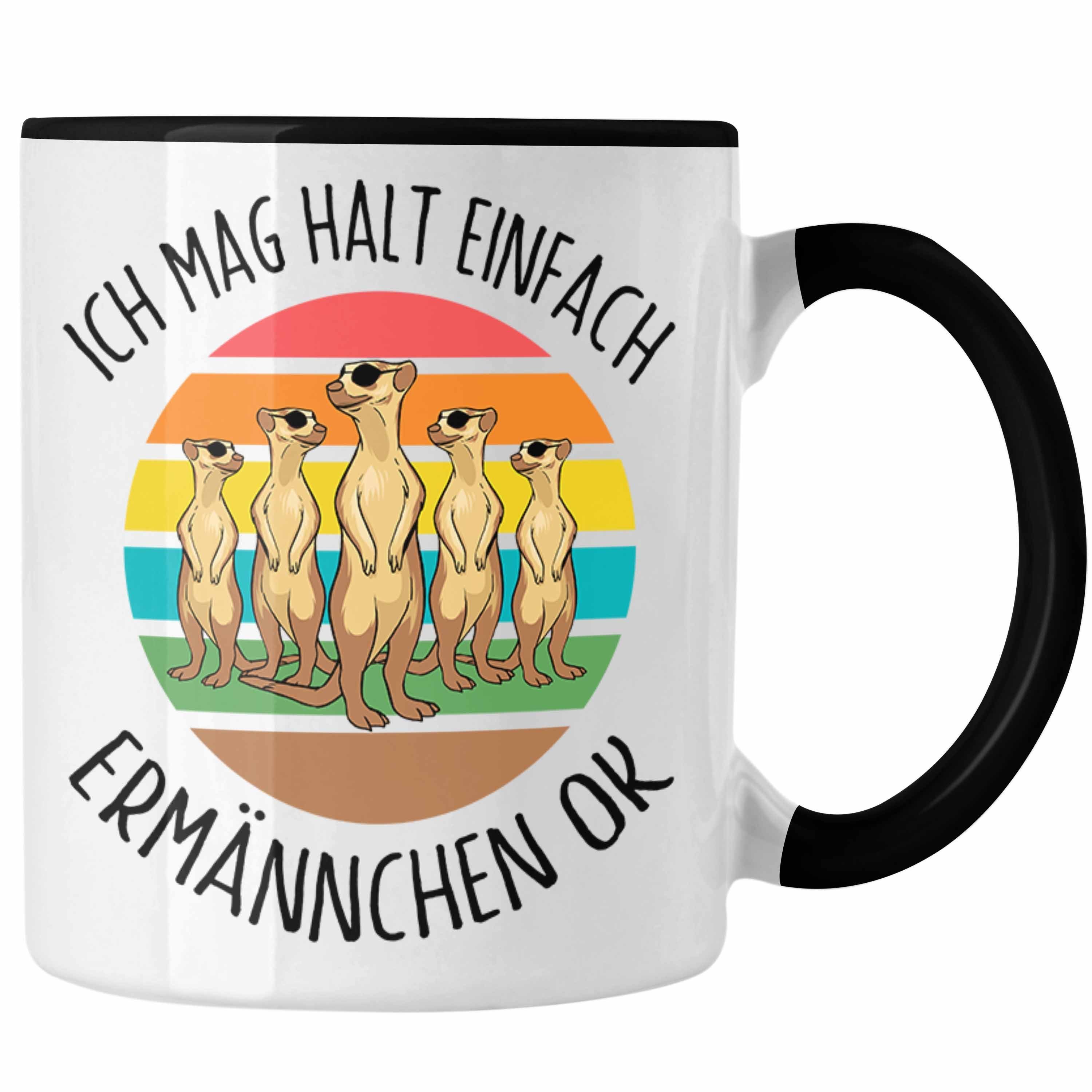 Trendation Tasse Lustige Erdmännchen Tasse Geschenk für Erdmännchenliebhaber Ich Mag Ha Schwarz