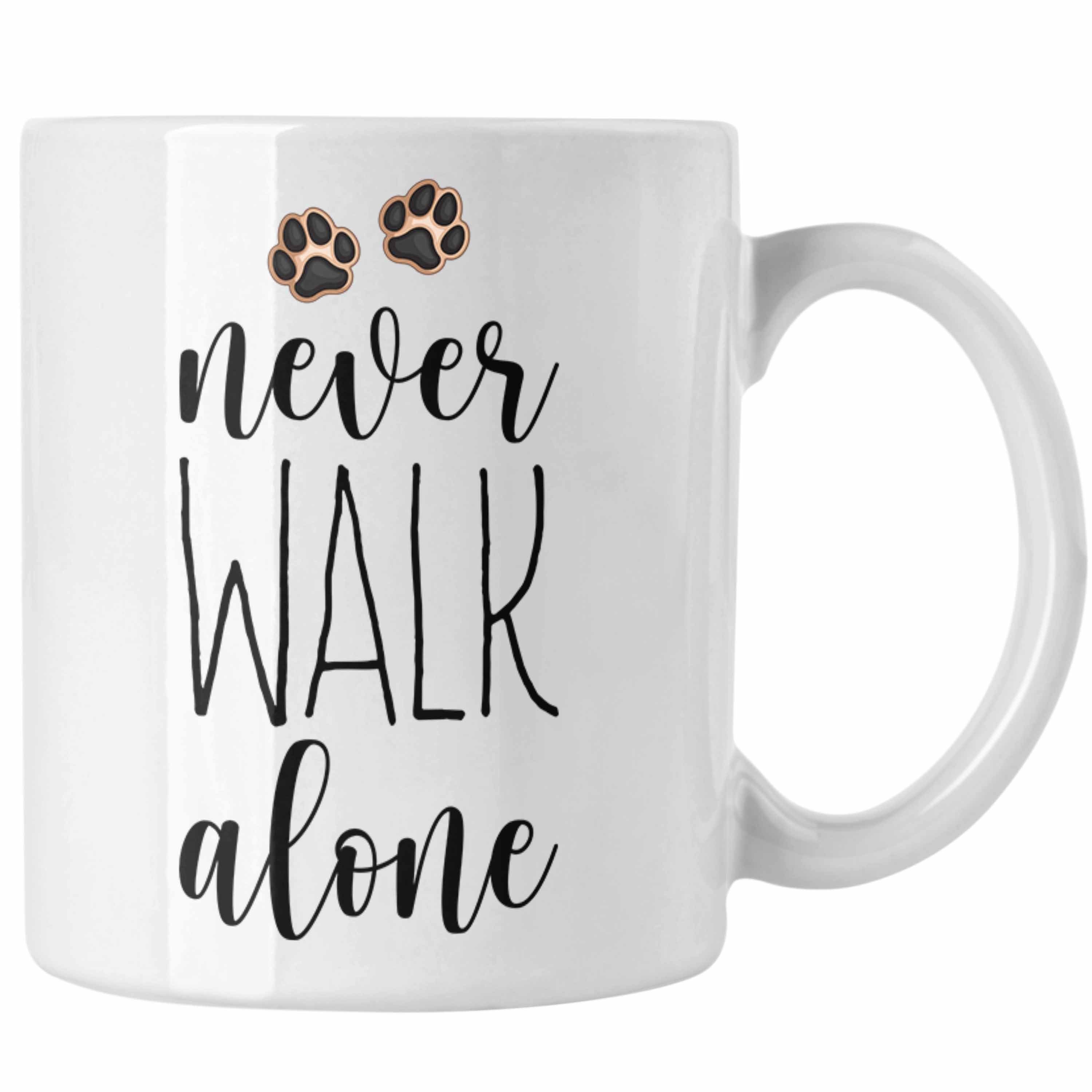 Trendation Tasse Never Walk Alone Tasse Geschenk Hundebesitzer Frauchen Herrchen Kaffee Weiss