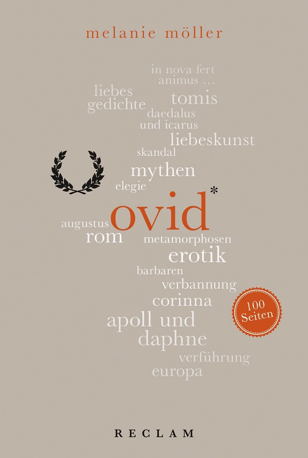 Ovid. 100 Seiten / Melanie Möller
