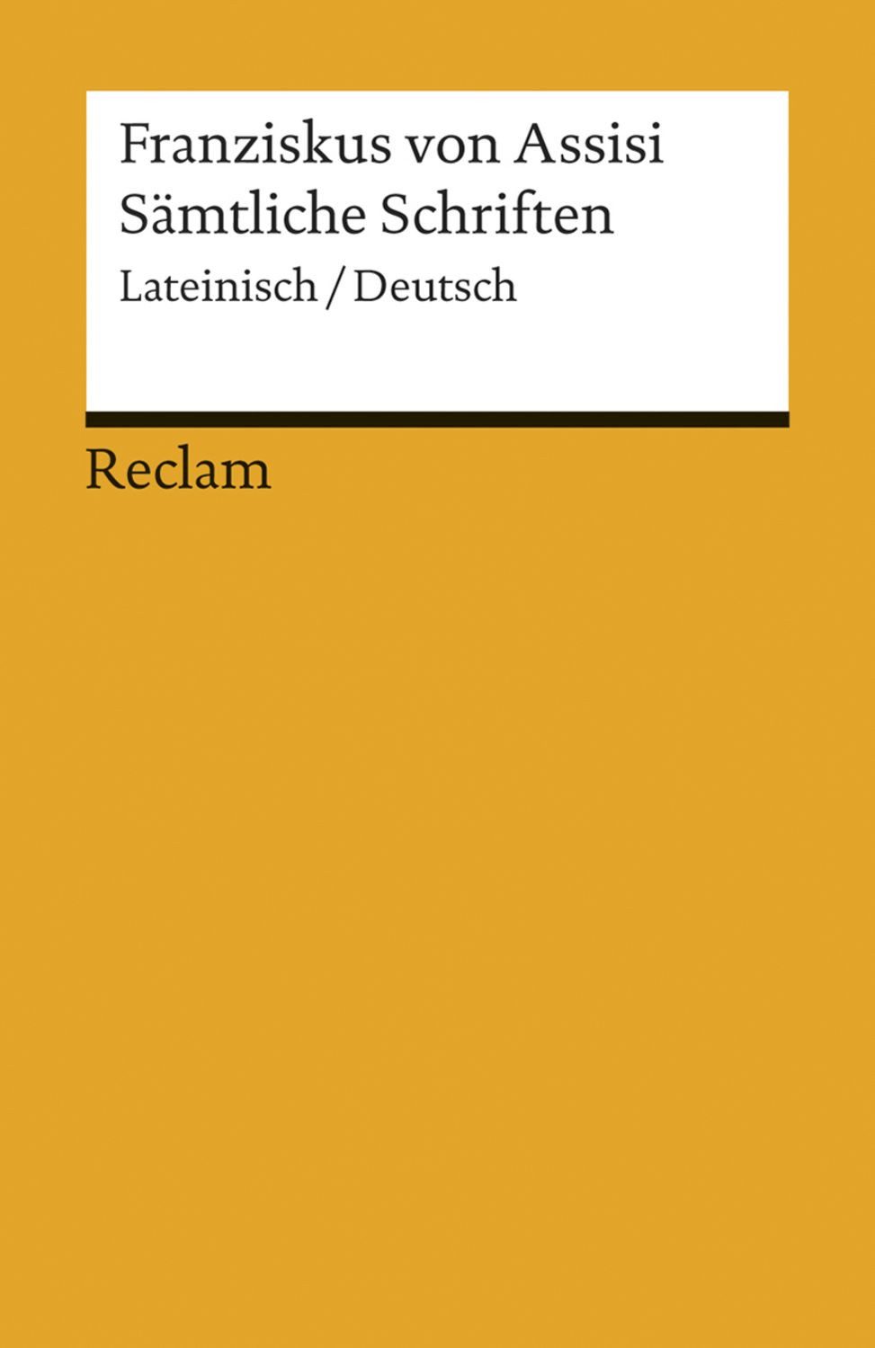 Sämtliche Schriften / Franziskus Assisi