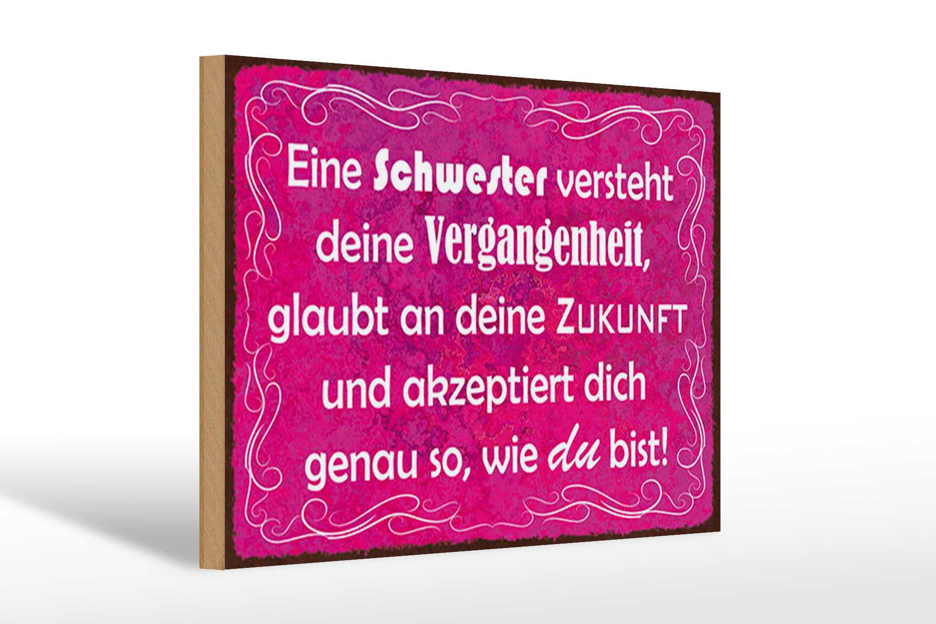 Femer GmbH Holzbild Spruch 20x30 cm eine Schwester versteht deine Vergangenheit, (1 St), Glatte Holzfaserplatte (MDF), vorn beschichtet