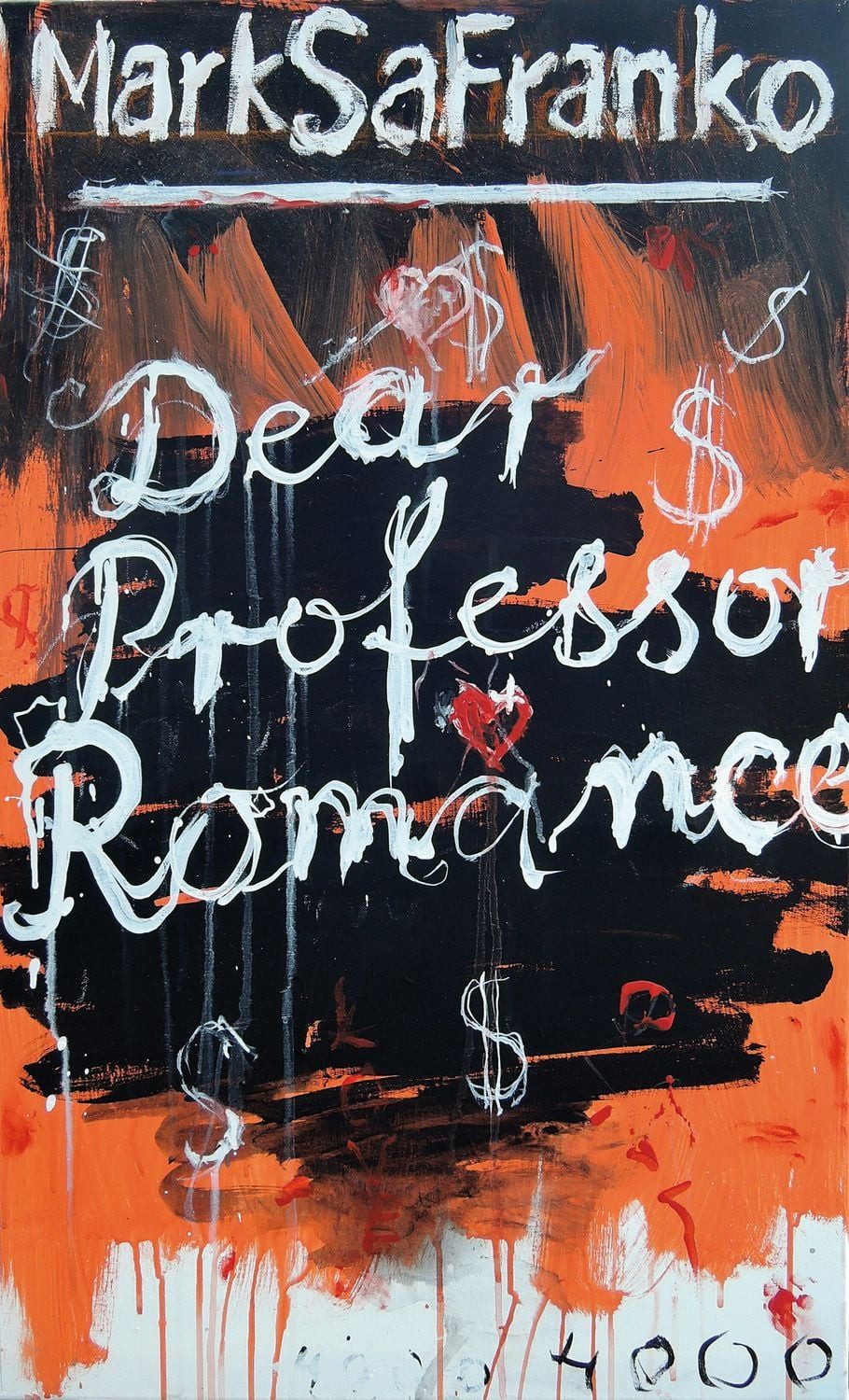 Dear Professor Romance / Mark SaFranko, X
