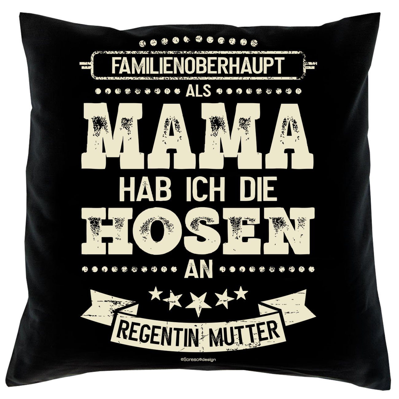 für Als Geschenke die & schwarz Urkunde, an Mama Soreso® ich hab Hosen Mütter Kissen Dekokissen Geschenkidee