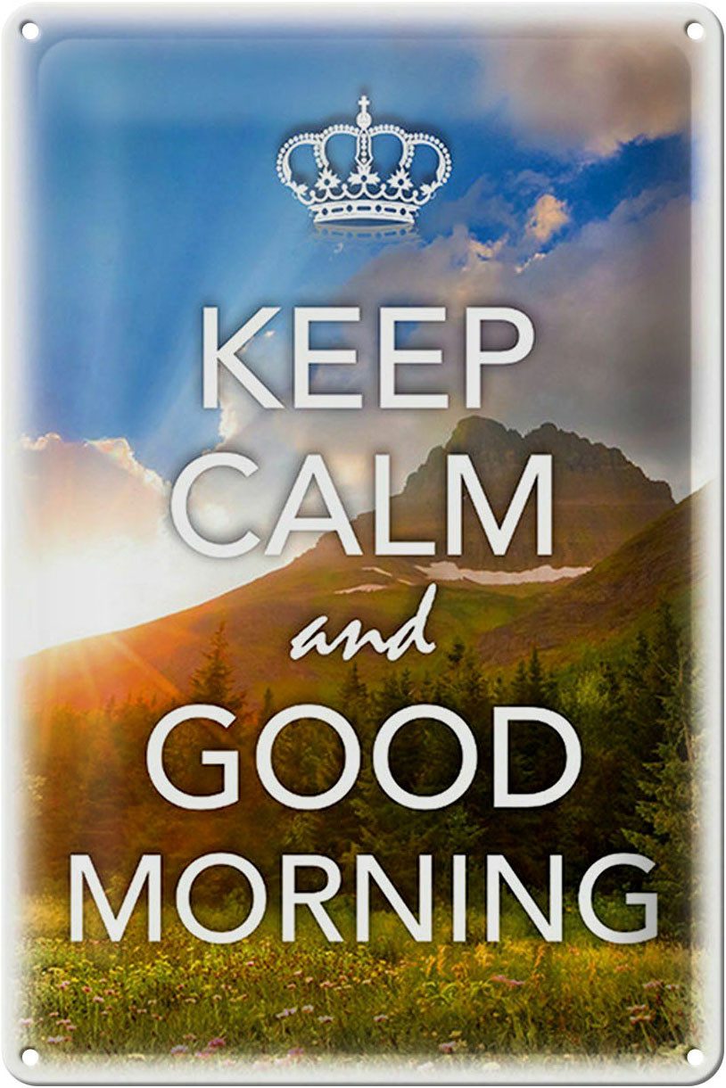 Metallschild Schild Blech 20x30cm - Made in Germany - Spruch Keep Calm and good Mor