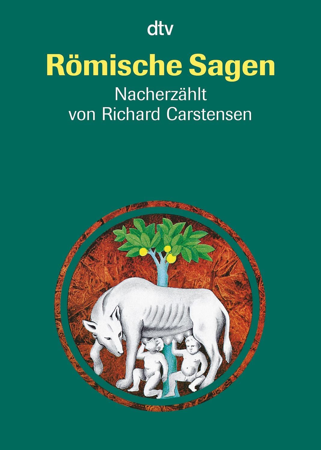 Römische Sagen / Richard Carstensen