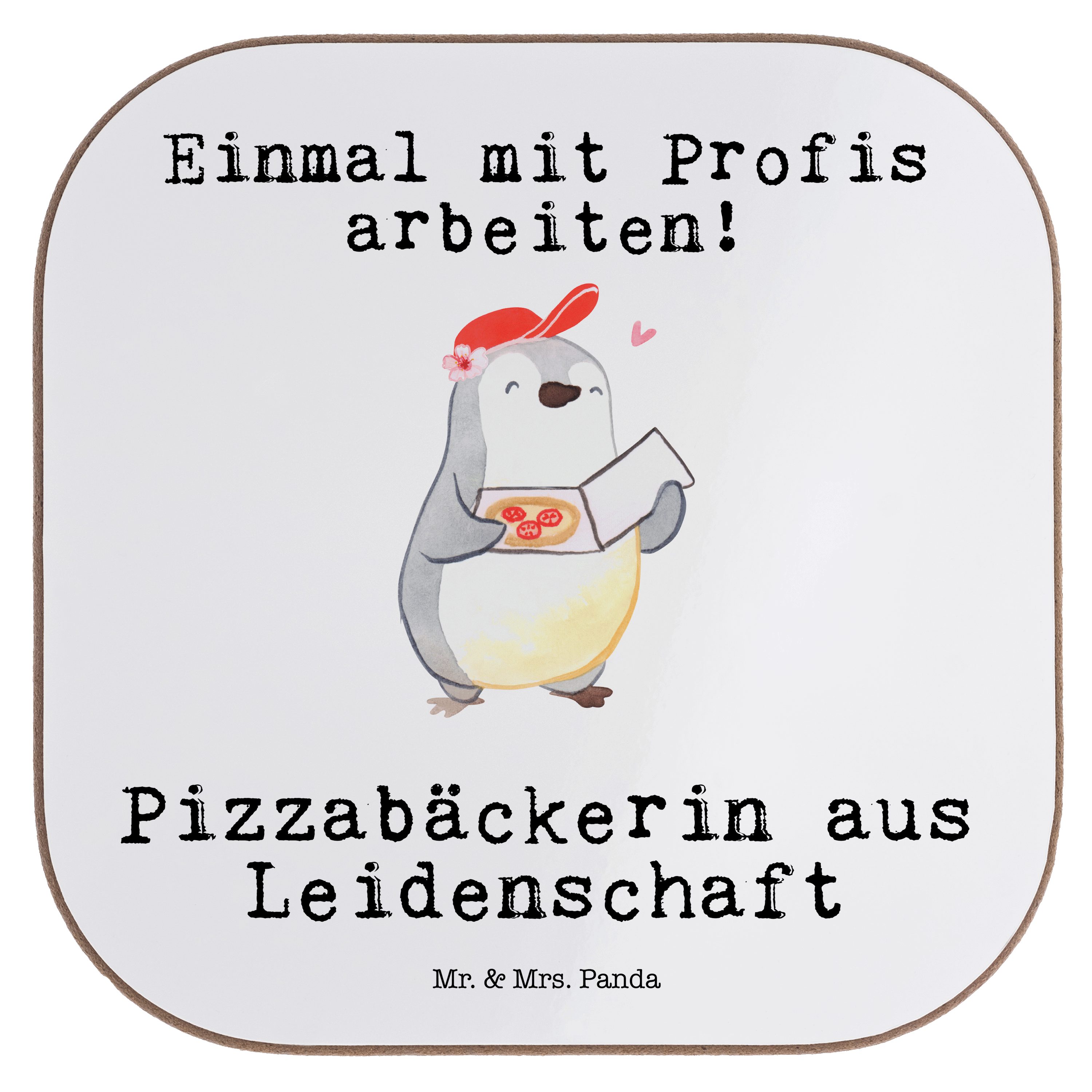 Mr. & Mrs. Panda Getränkeuntersetzer Pizzabäckerin aus Leidenschaft - Weiß - Geschenk, Getränkeuntersetzer, 1-tlg.