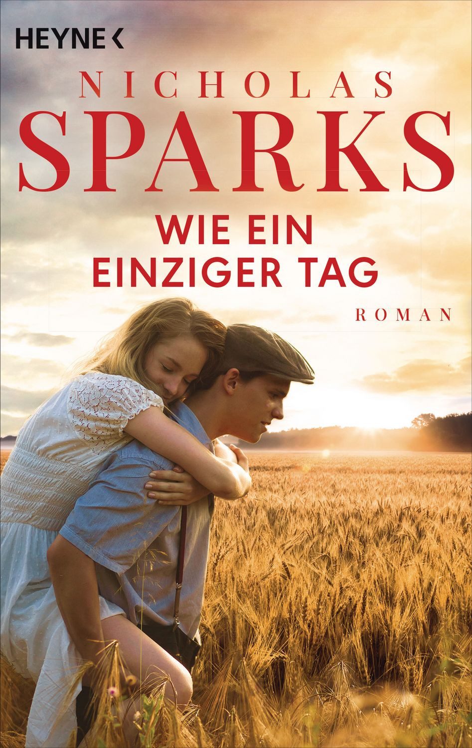 Wie ein einziger Tag / Nicholas Sparks