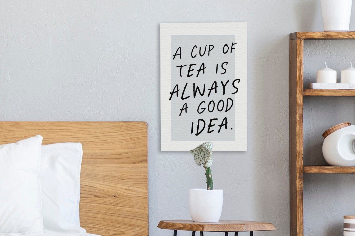 OneMillionCanvasses® Leinwandbild Zitate - 20x30 inkl. eine Sprichwörter Tasse (1 - Tee Zackenaufhänger, Gemälde, - gute cm ist Idee Leinwandbild fertig St), bespannt Eine Tee, immer