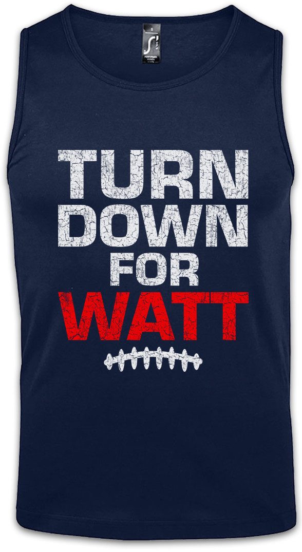 Tanktop Turn Down For Watt Ärmelloses T-Shirt J.J. American What Defensive End