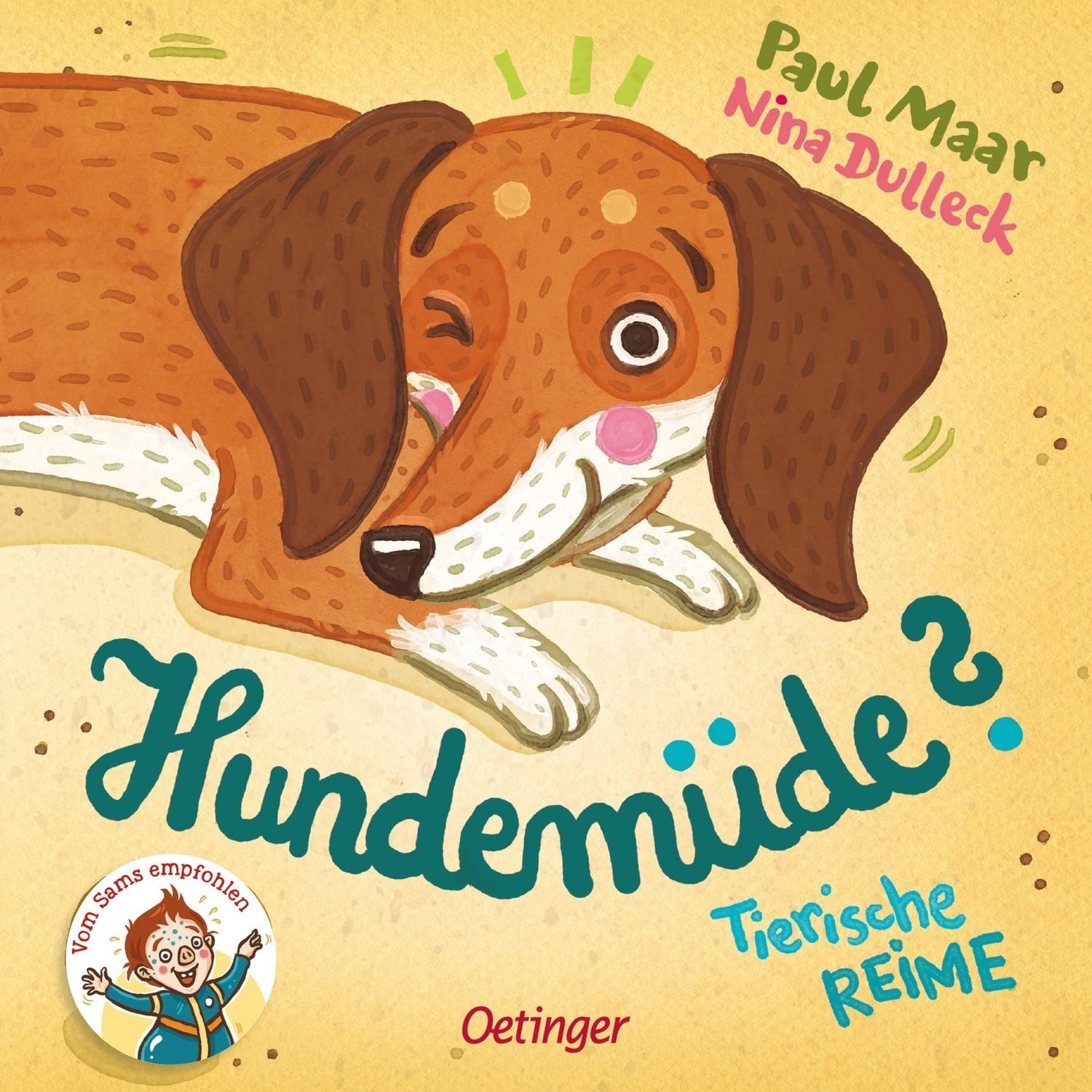 Hundemüde? / Paul Maar