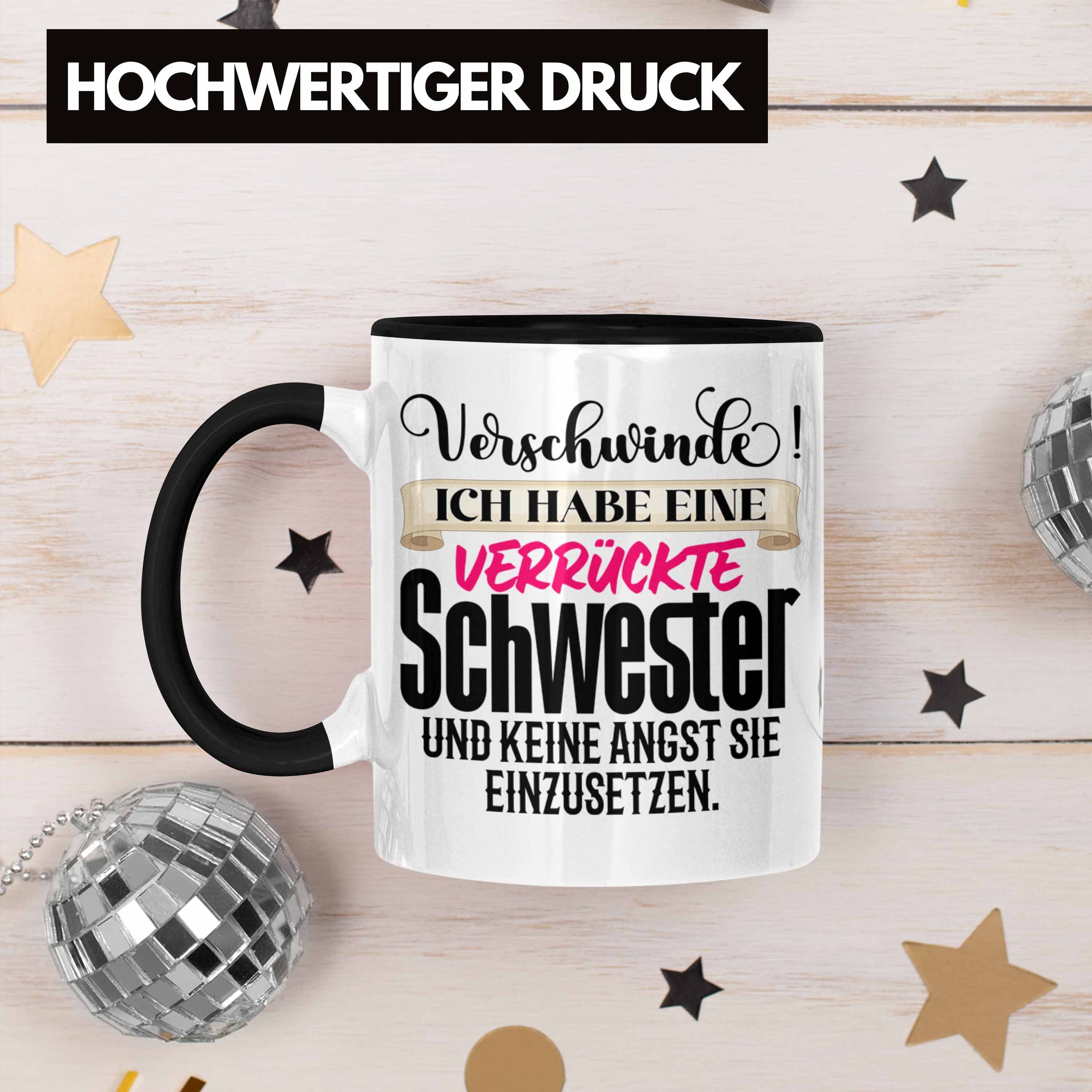 Trendation Tasse Schwester Schwester Schwesterherz Spruch Tasse Schwarz - Lustiger Geburtstag Schwester Trendation Geschenk Verrückte Beste