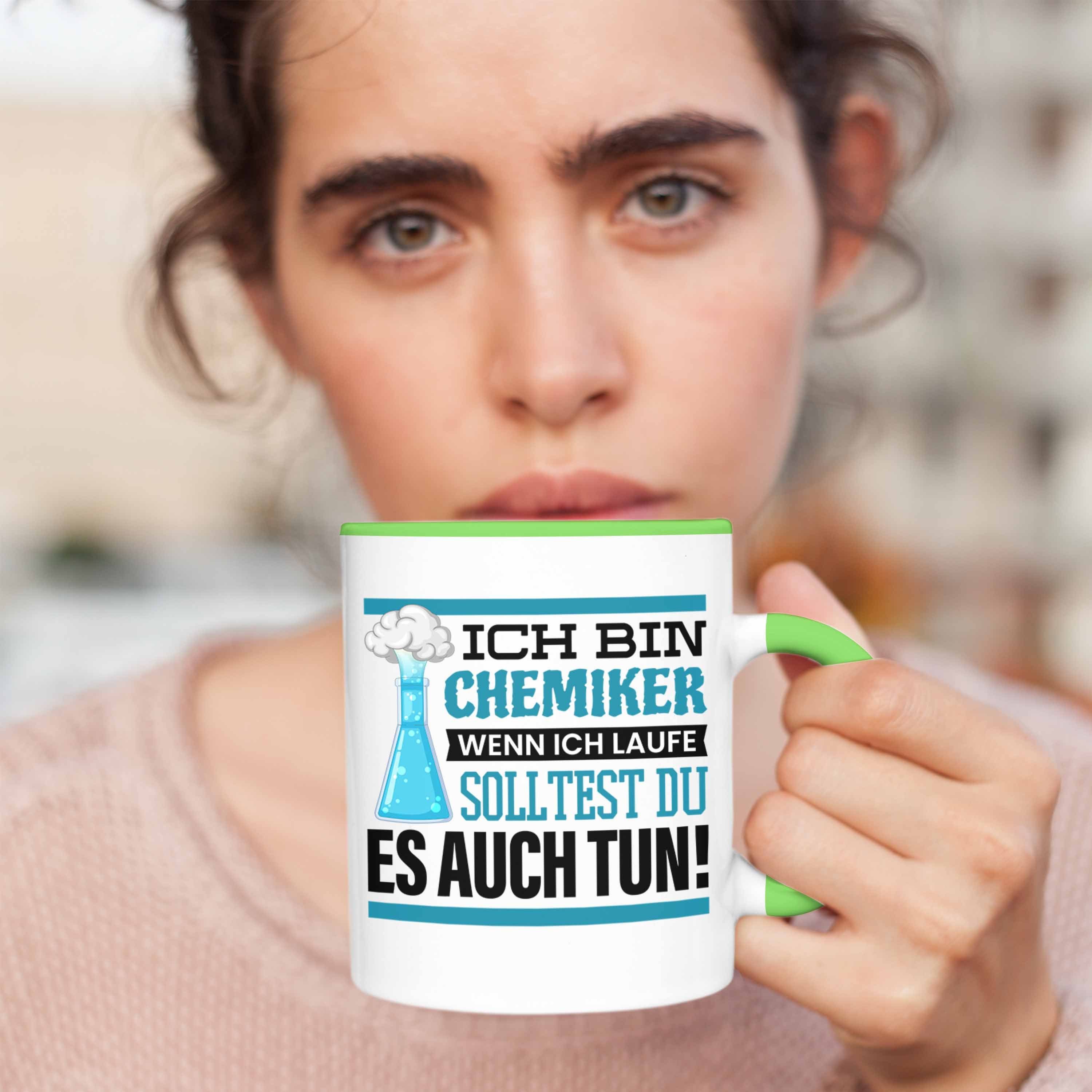 Trendation Tasse Ich Bin Geschenk Student Chemiker Grün Chemiker Chemie-Lehrer Sprüche Tasse