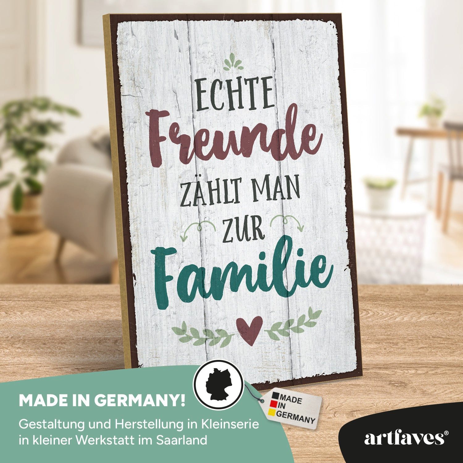 ARTFAVES Holzbild Schild mit Spruch - ECHTE FREUNDE ZÄHLT MAN ZUR FAMILIE - Freundschaft