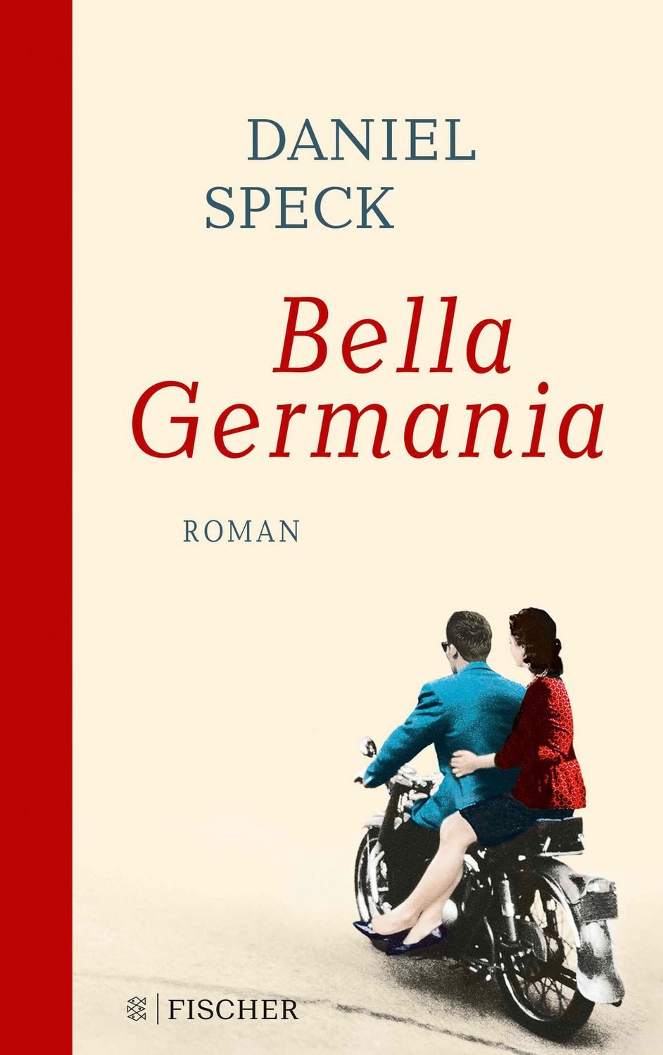 Bella Germania / Daniel Speck
