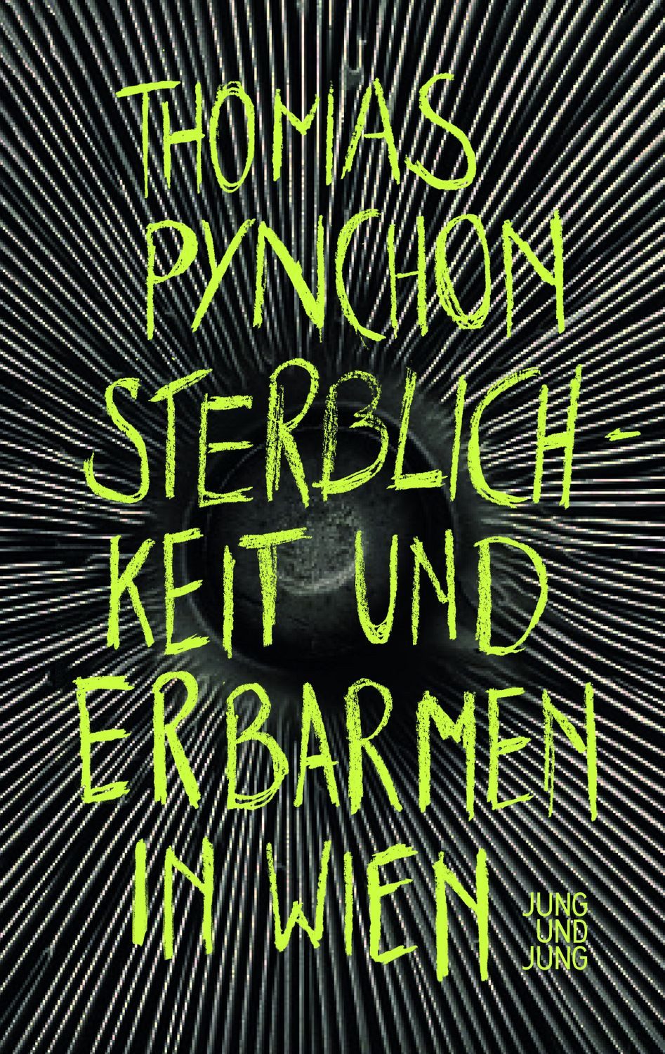 Sterblichkeit und Erbarmen in Wien / Thomas Pynchon