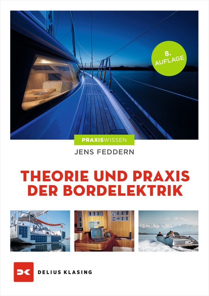 Theorie und Praxis der Bordelektrik / Jens Feddern