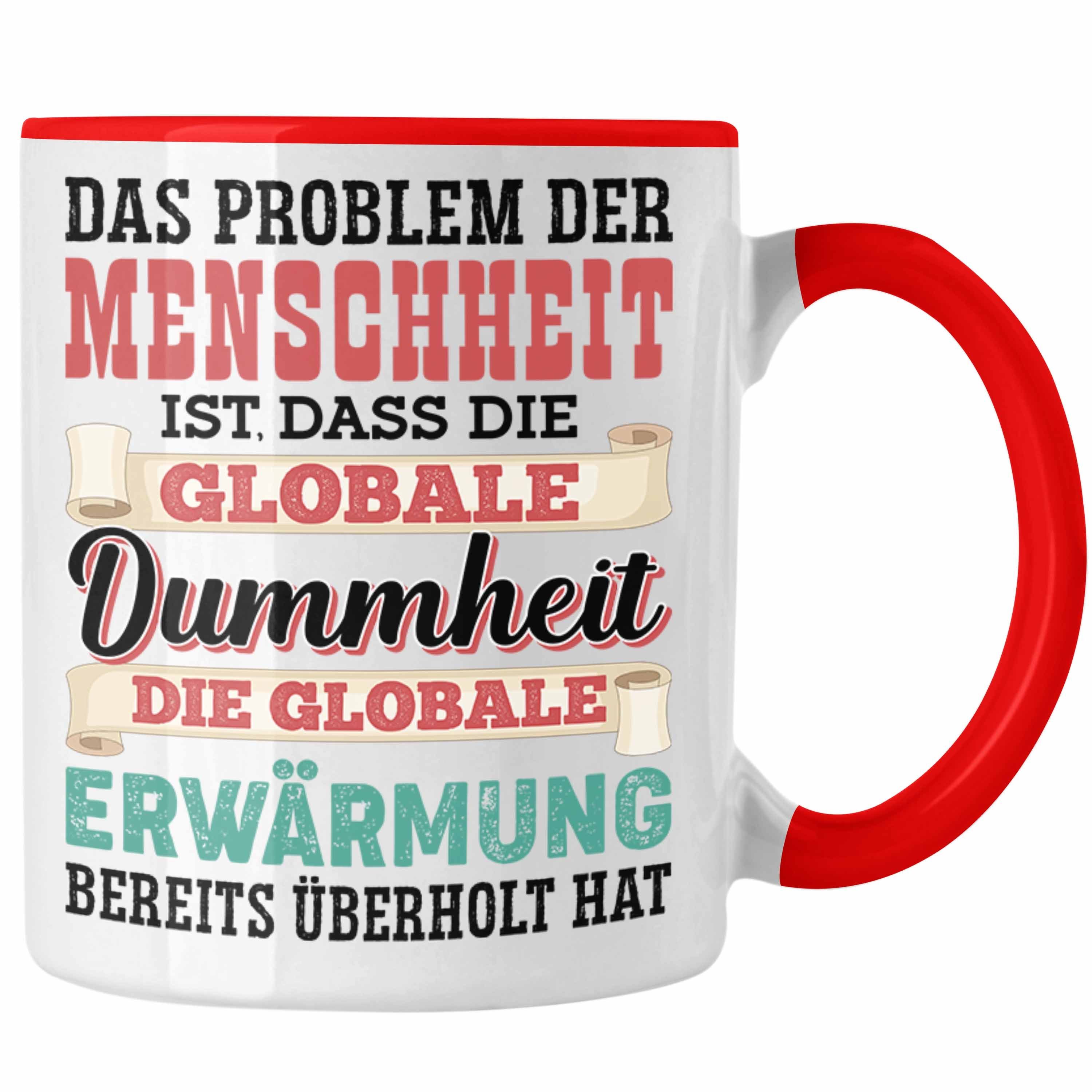 Tasse Dummheit Der Menschheit Lustige Tasse