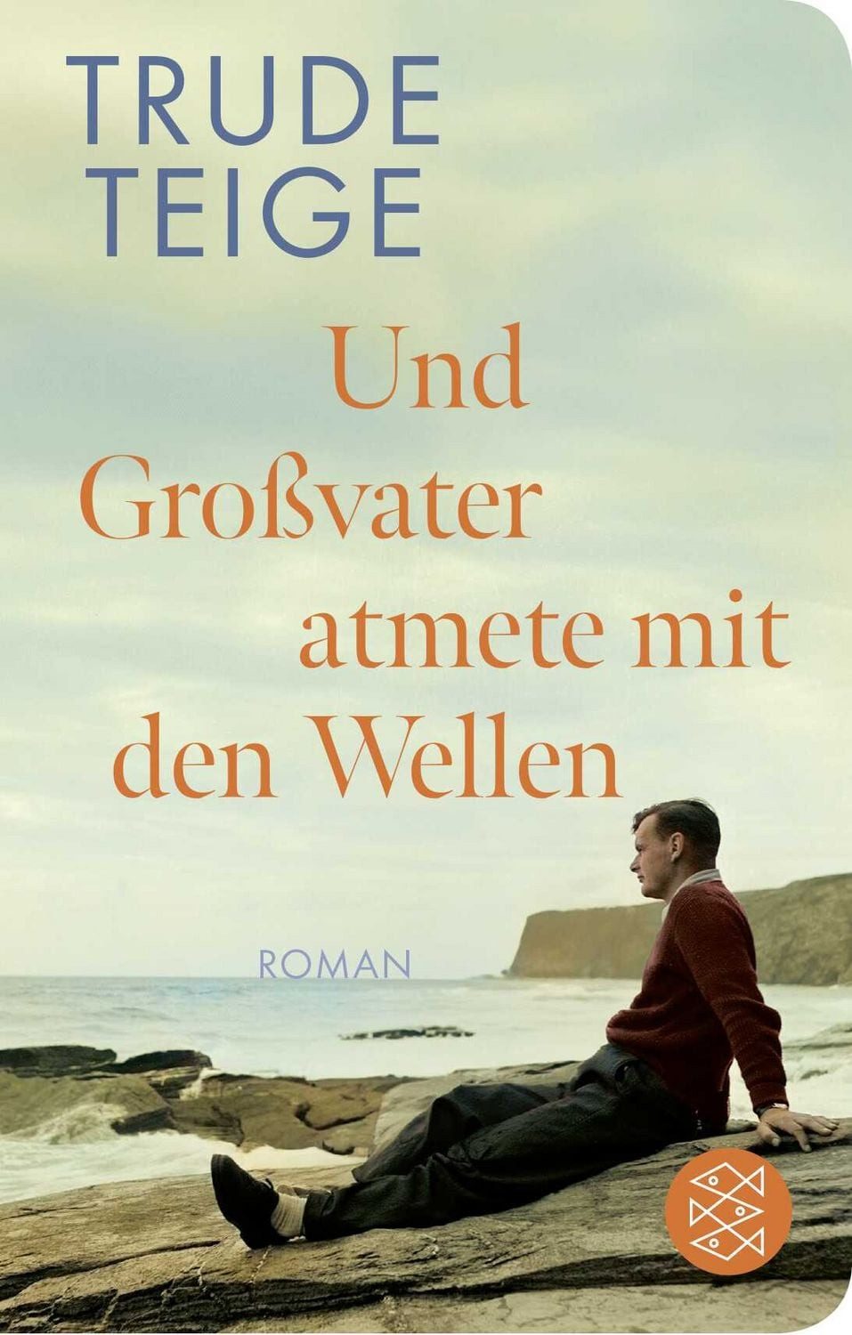 Belletristik Und Großvater atmete mit den Wellen Roman, Geschenk-Ausgabe im Mini-F Trude Teige