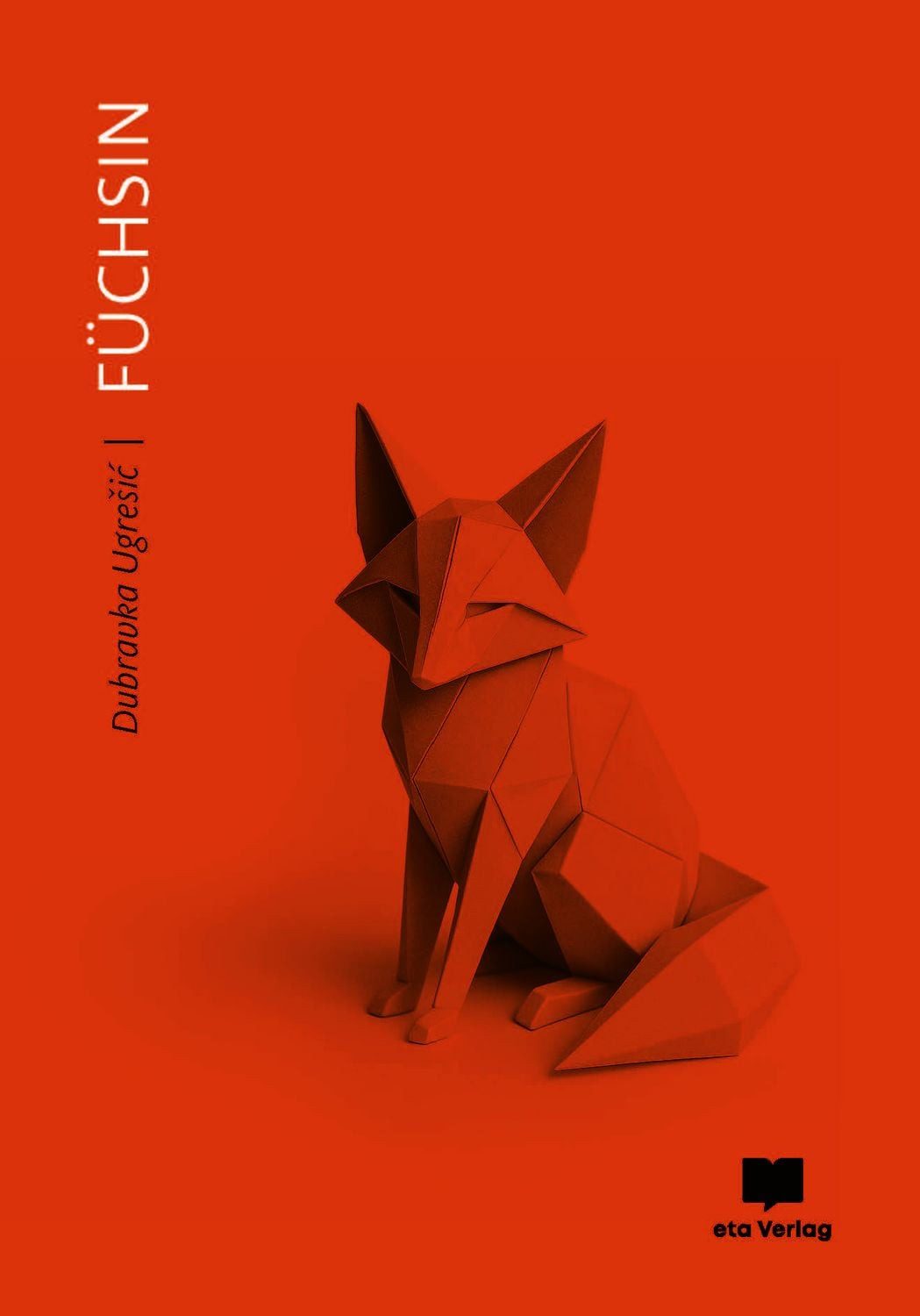 Füchsin / Dubravka Ugrešić