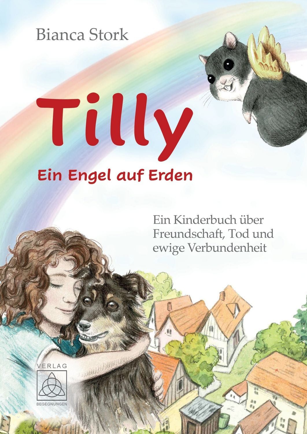 Tilly - Ein Engel auf Erden / Bianca Stork
