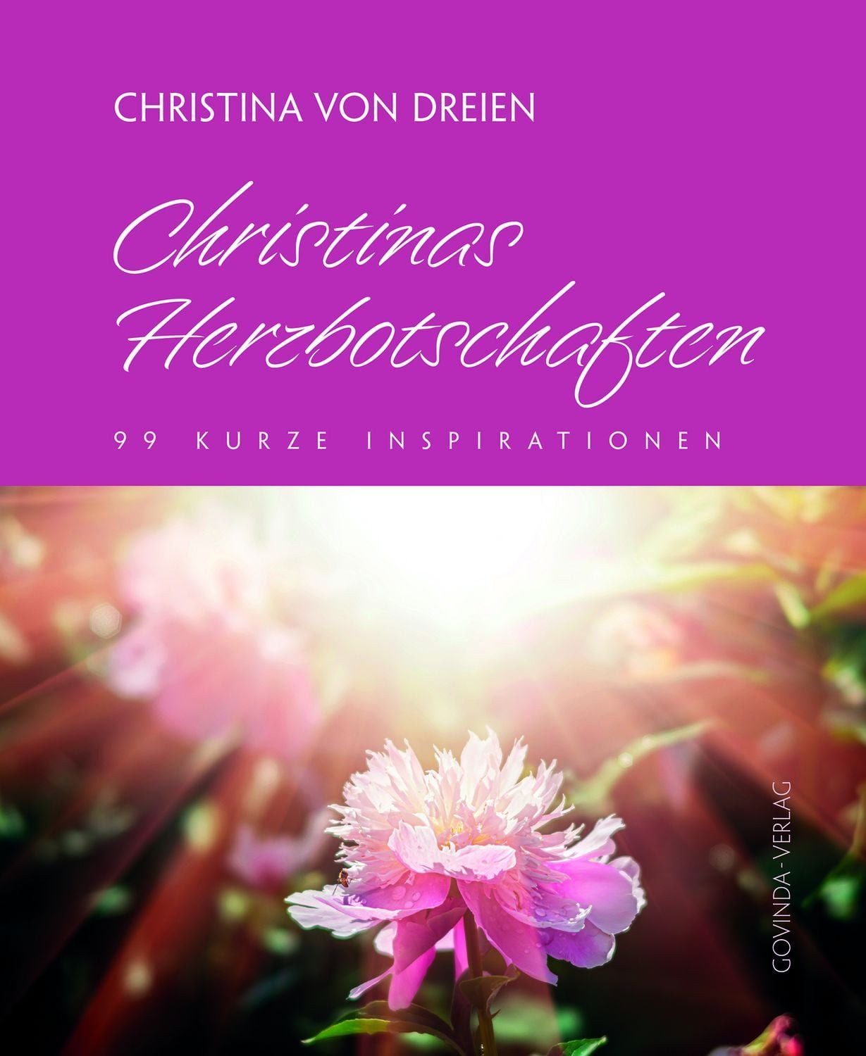 Christinas Herzbotschaften / Christina Dreien