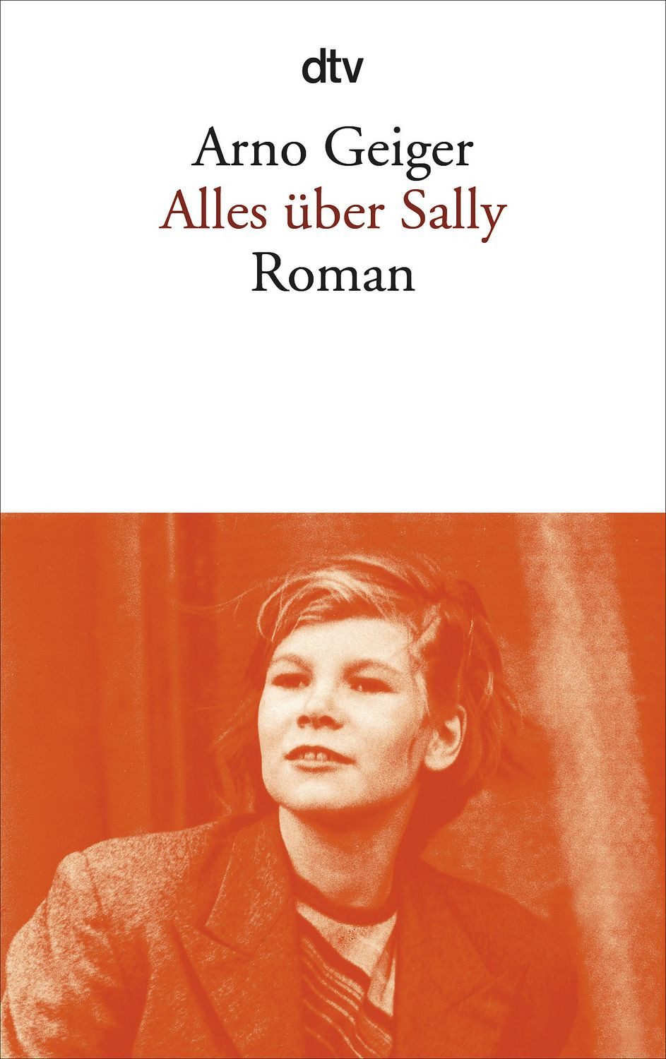 Belletristik Alles über Sally Roman Arno Geiger