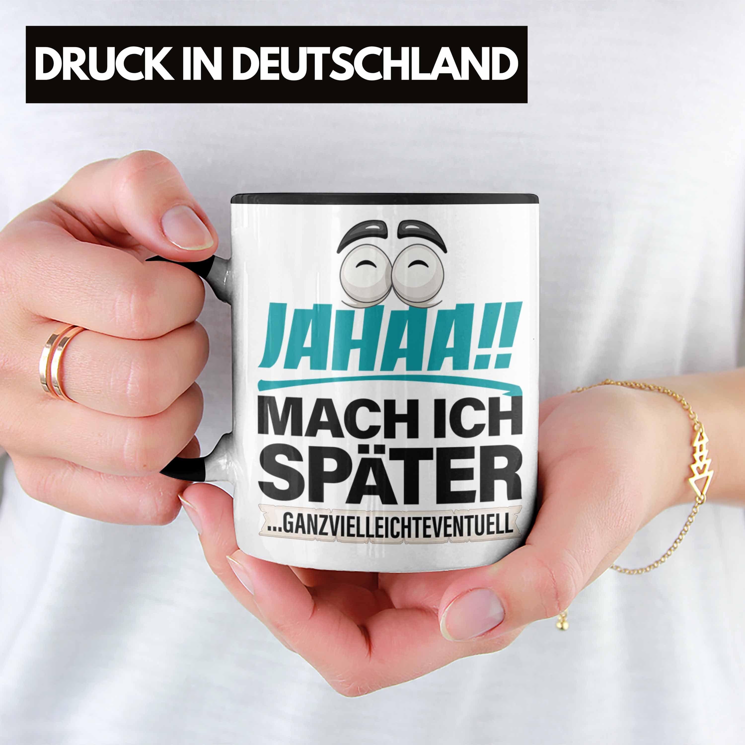 Mache Ges Prokrastination Jahaa Ich Später Schwarz Tasse Lustige Tasse Trendation Faul Geschenk