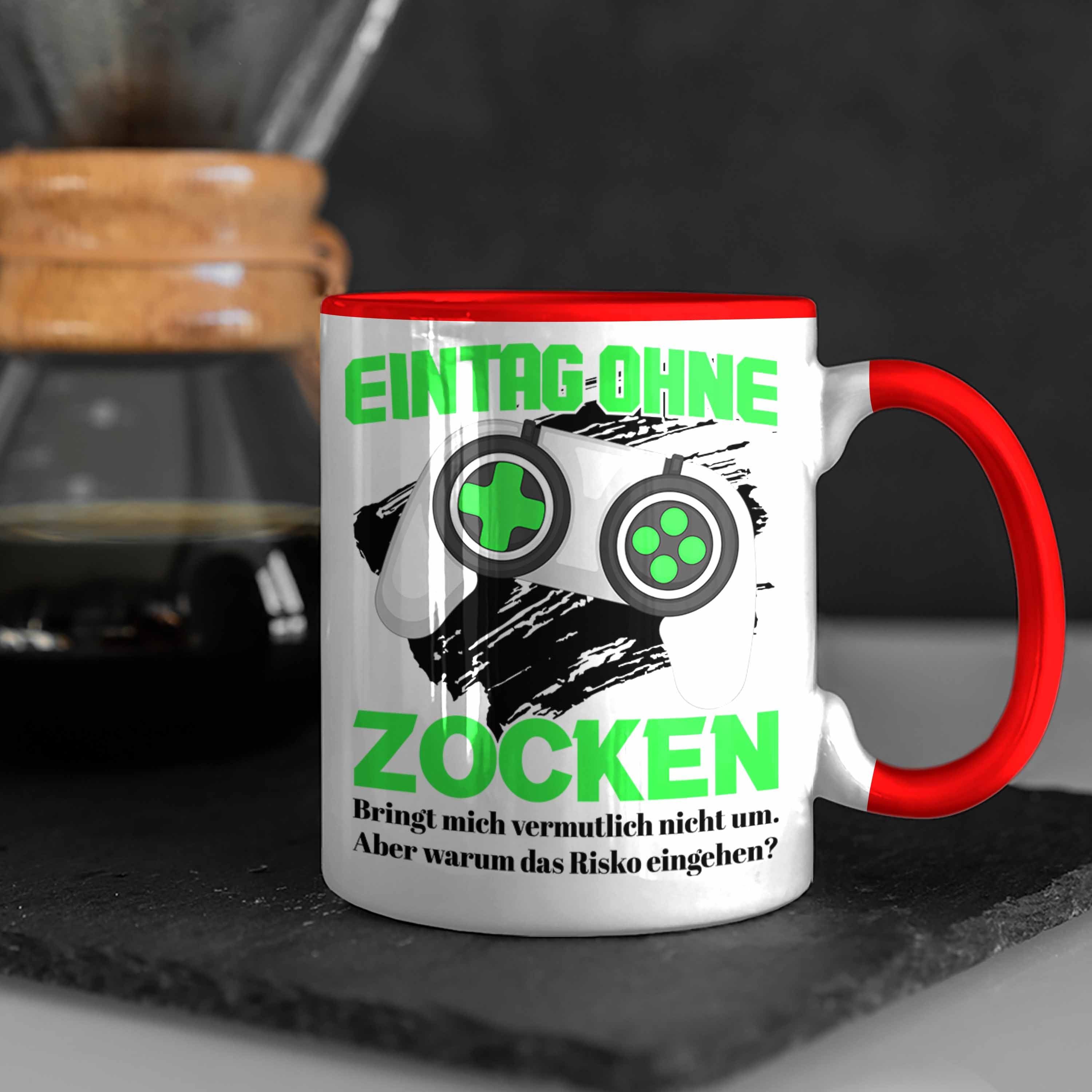 Trendation Tasse Gamer Tag Spruch Ohne Tasse Rot Ein Gaming Geschenk Zocken