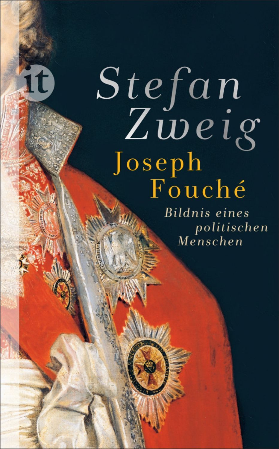 Joseph Fouché / Stefan Zweig