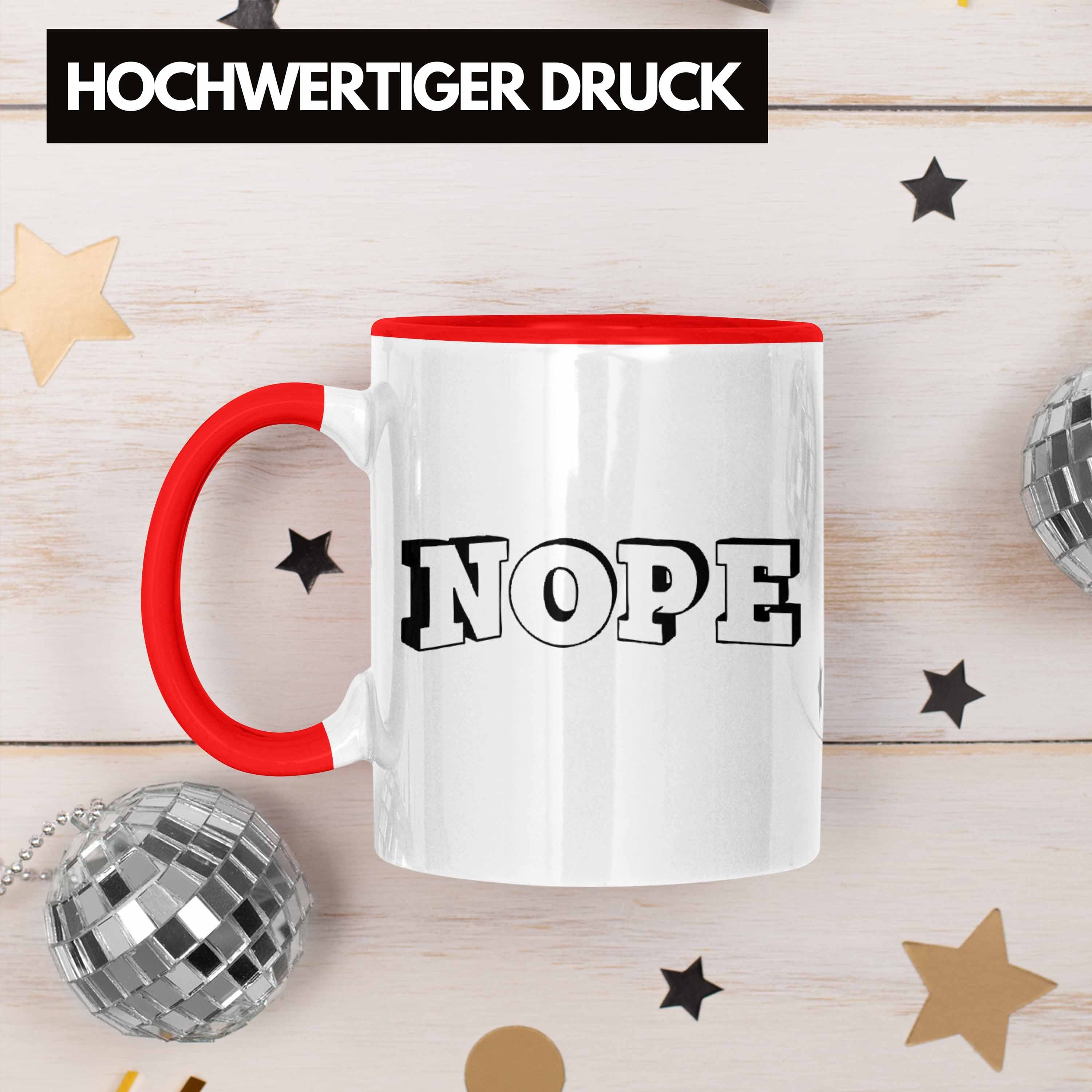 Mutter Trendation Geschenk Tasse Geschenkidee Kollegin Lustige - Kollege - Tasse Trendation Kaffeetasse - Freundin Rot Nope Spruch