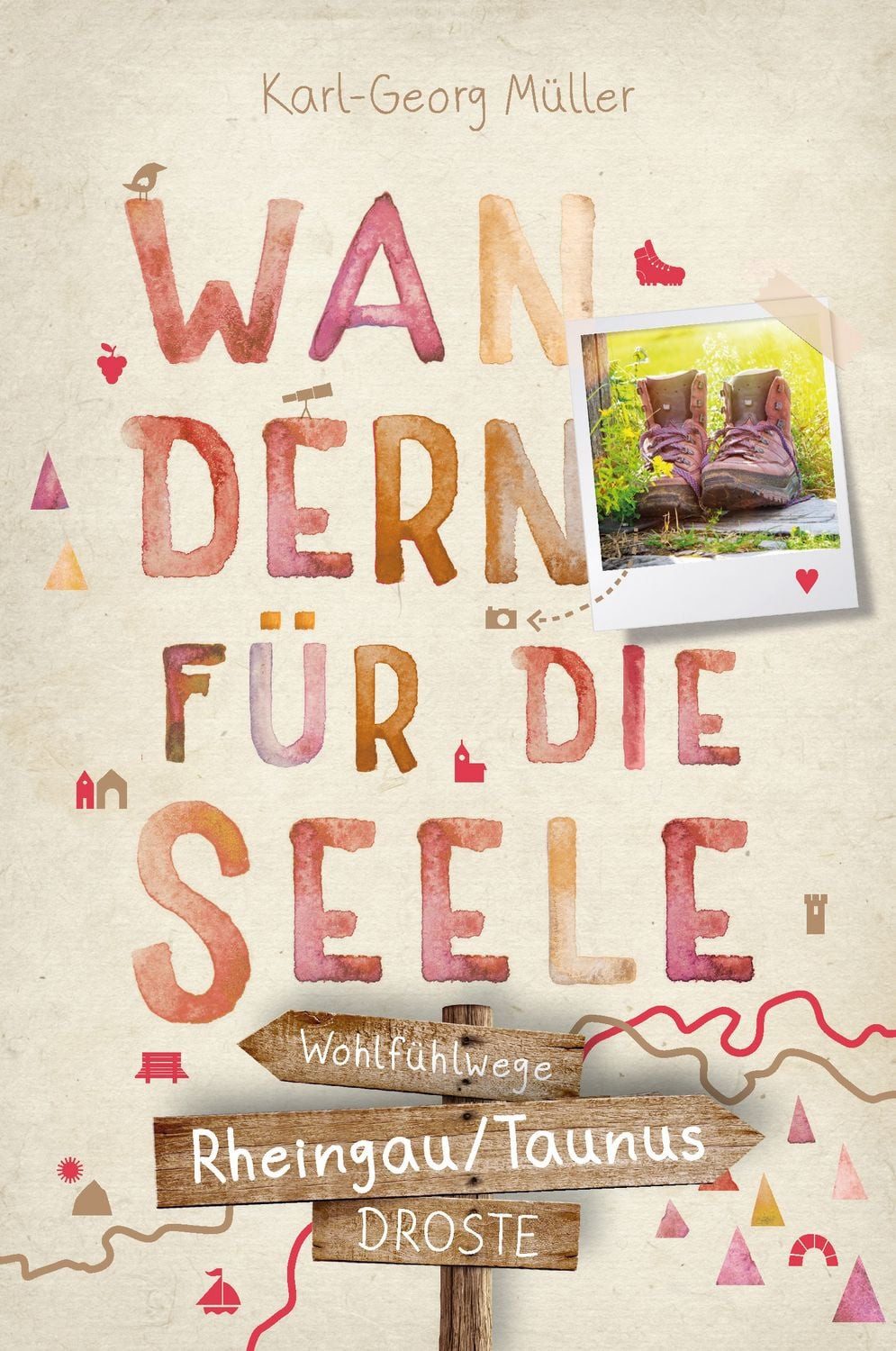 Rheingau/Taunus. Wandern für die Seele / Karl-Georg Müller