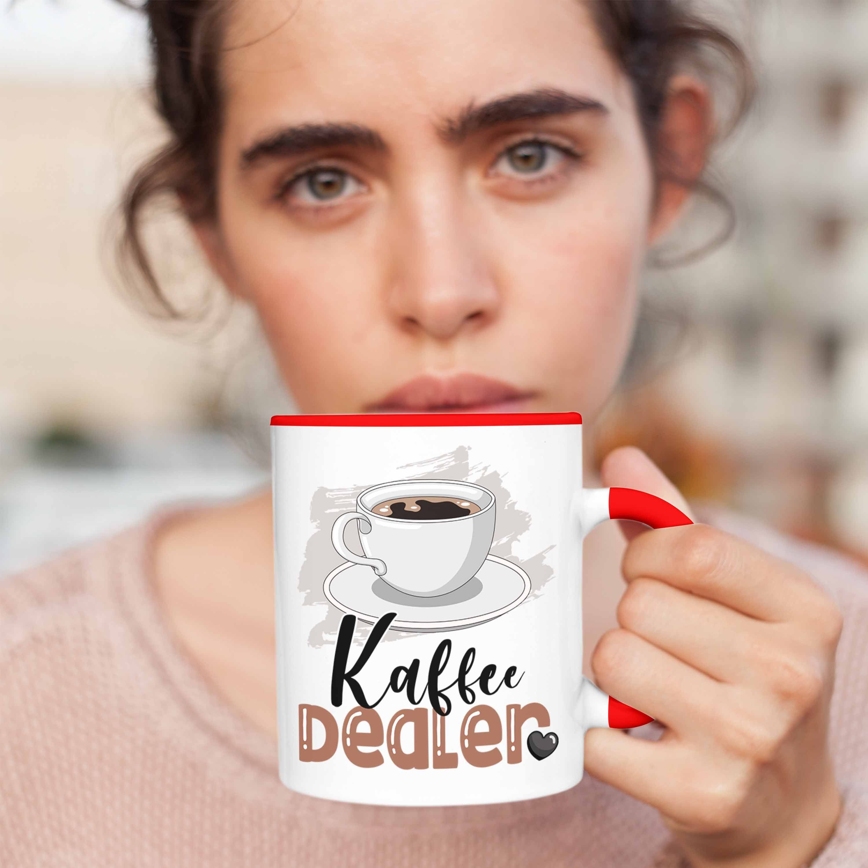 Trendation Tasse Kaffee Dealer Barista für Tasse Geburtstag Geschenk Rot Spruch Geschenkide