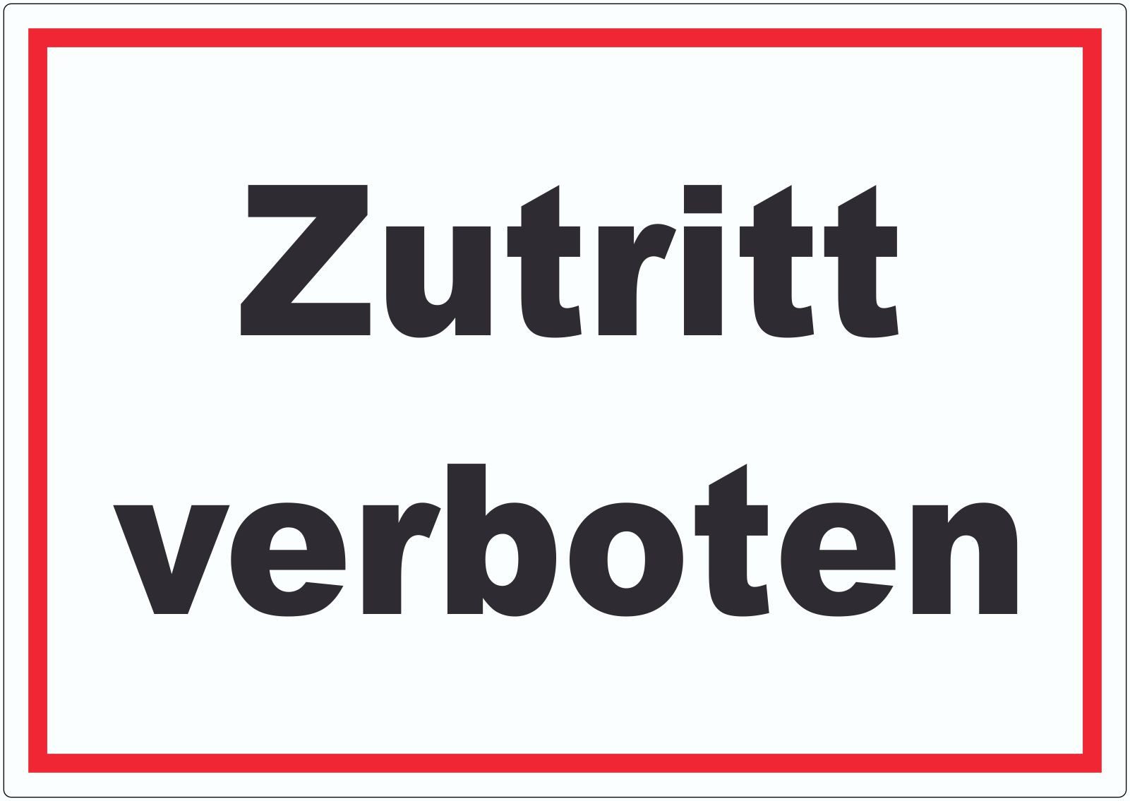 Hinweisschild Zutritt verboten Schild schwarz-weiß-rot