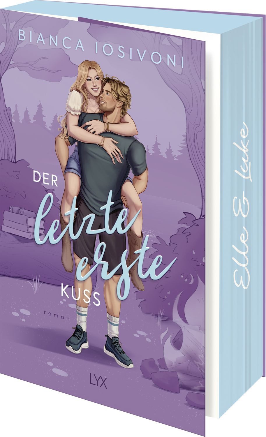 Der letzte erste Kuss / Bianca Iosivoni