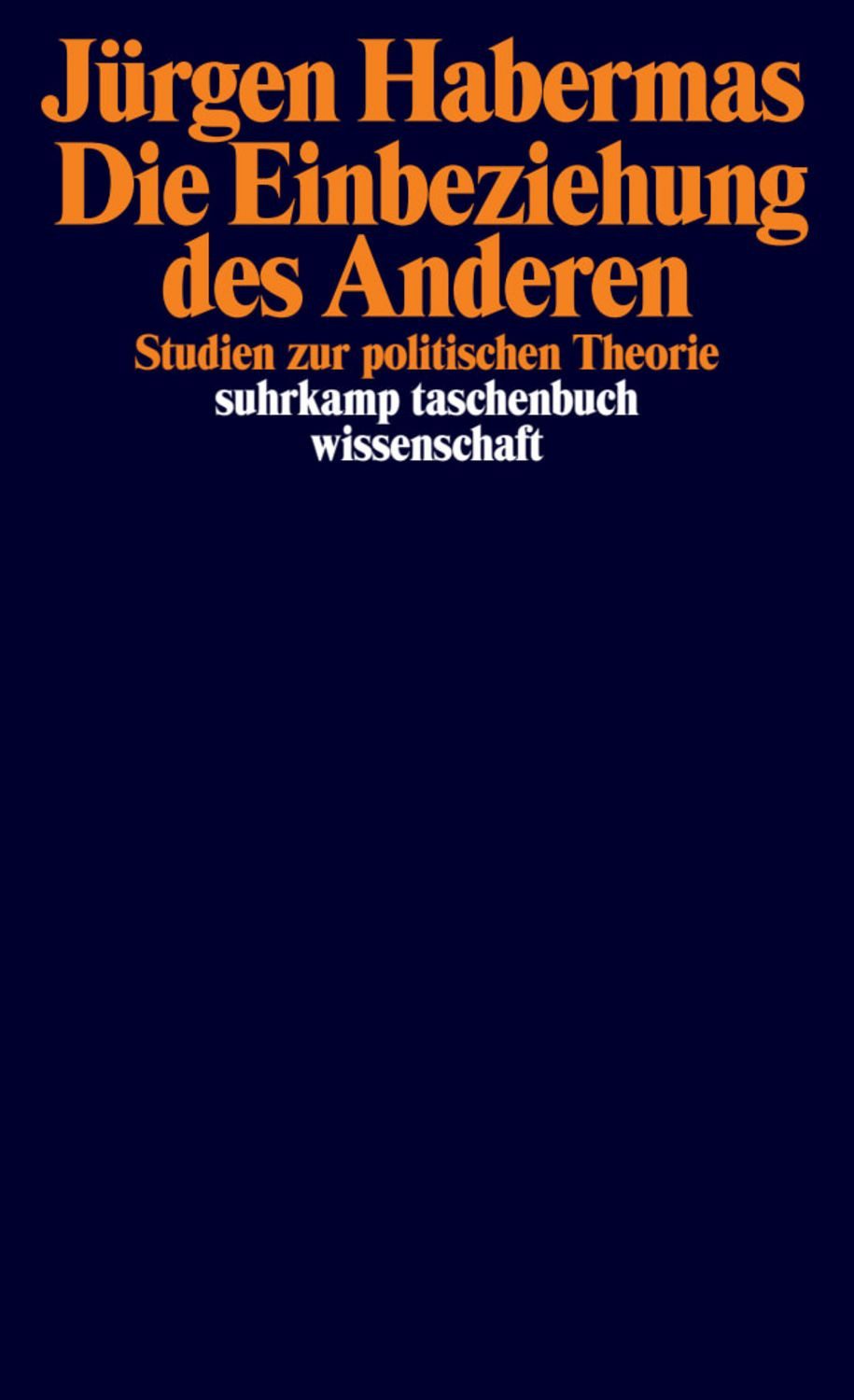 Die Einbeziehung des Anderen / Jürgen Habermas
