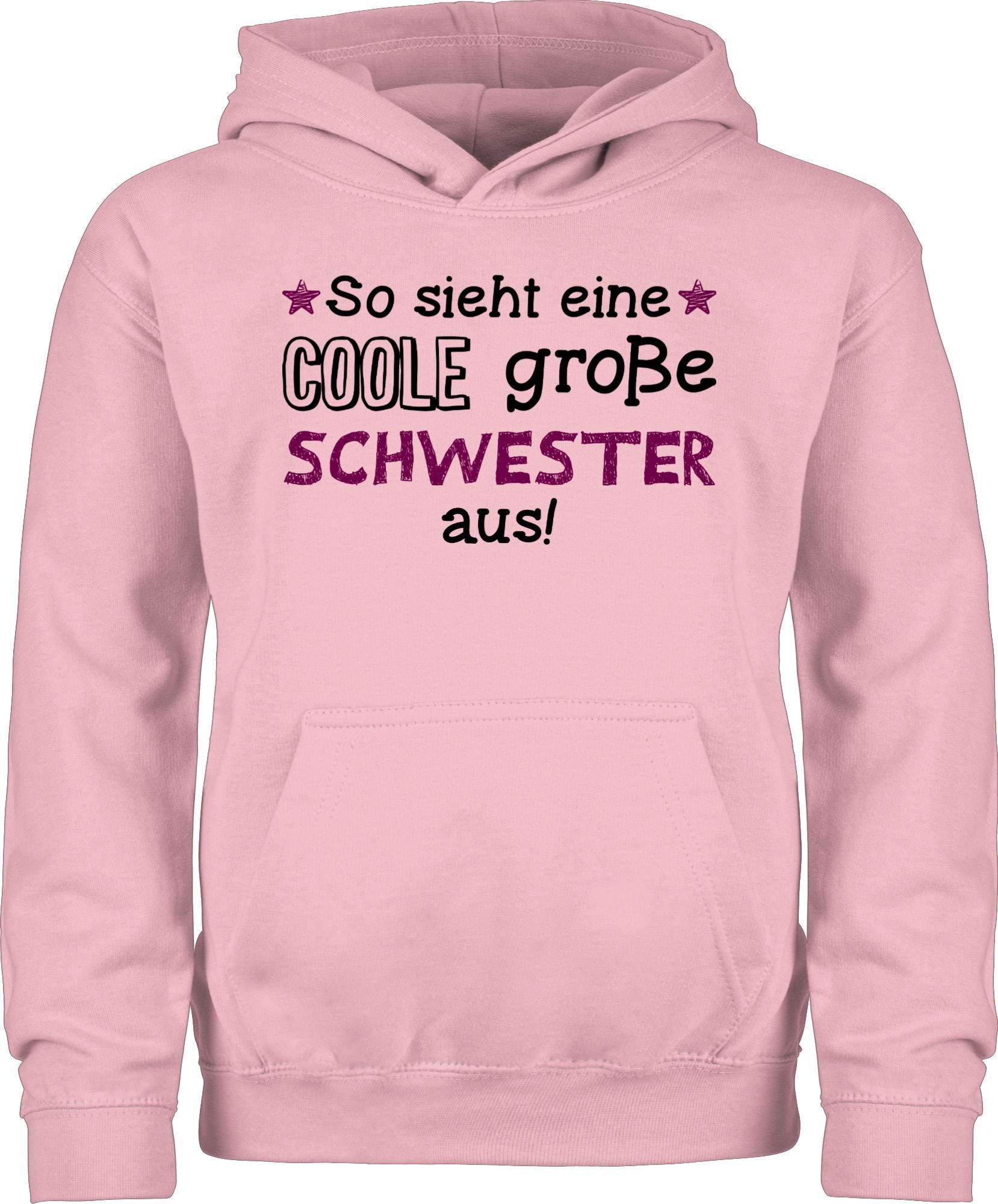 Shirtracer Hoodie So sieht eine coole große Schwester aus Große Schwester