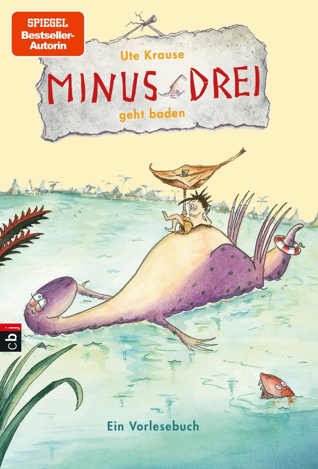 Minus Drei geht baden / Minus Drei Band 5 / Ute Krause