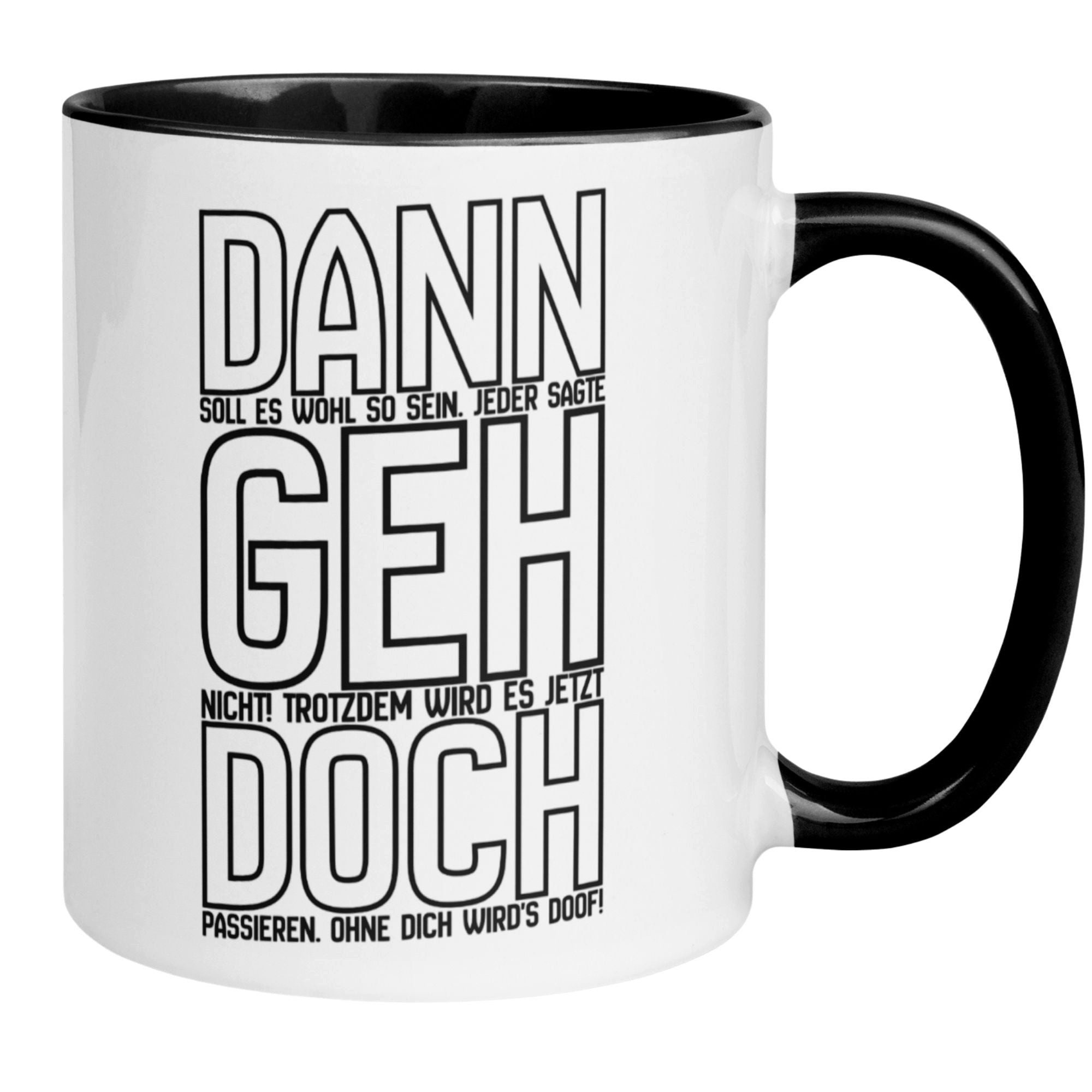 Momentals Tasse Abschied – „Dann geh doch“ – Abschiedsgeschenk für Kollegin/Kollegen, 2-seitig bedruckt · Links-&Rechtshänder · Spülmaschinenfest