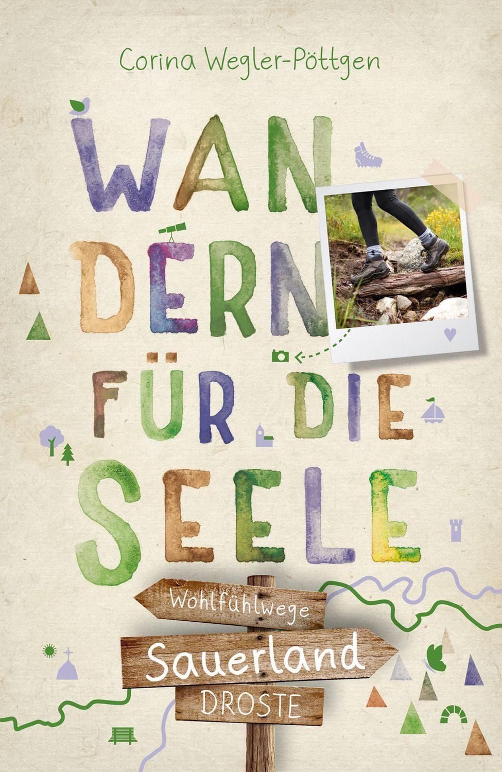 Sauerland. Wandern für die Seele / Corina Wegler-Pöttgen