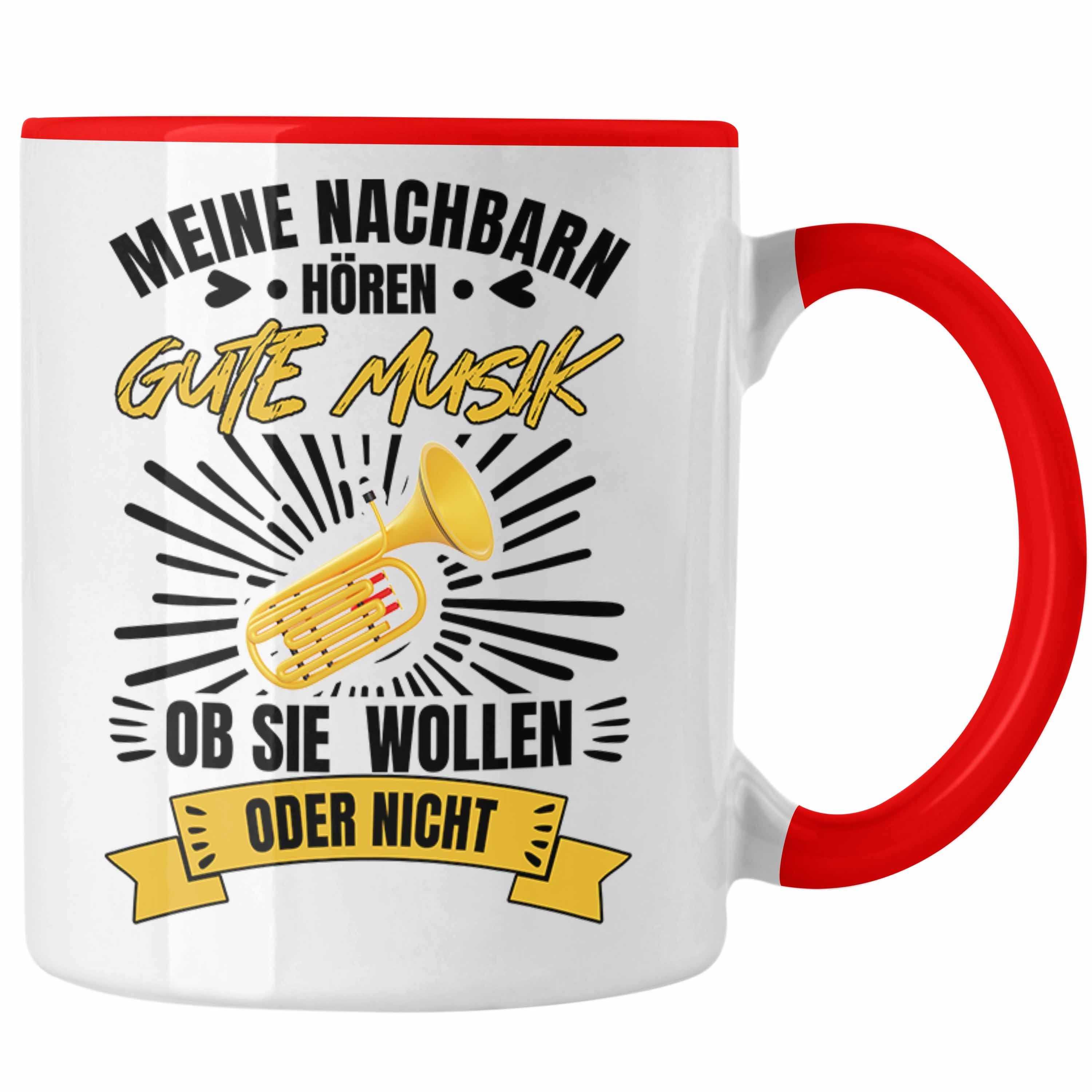 Trendation Tasse Trendation - Tuba Geschenk Trompete Tasse Geschenkidee Trompetenspieler Orchesta Geschenke Rot