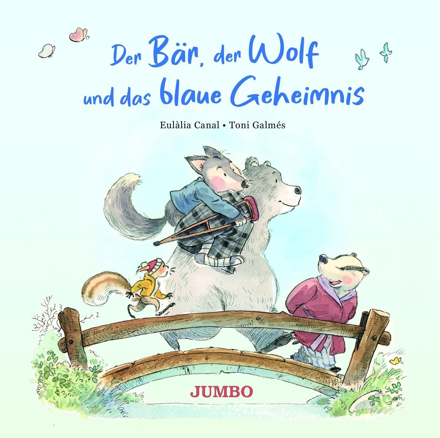 Der Bär, der Wolf und das blaue Geheimnis / Eulàlia Canal, X