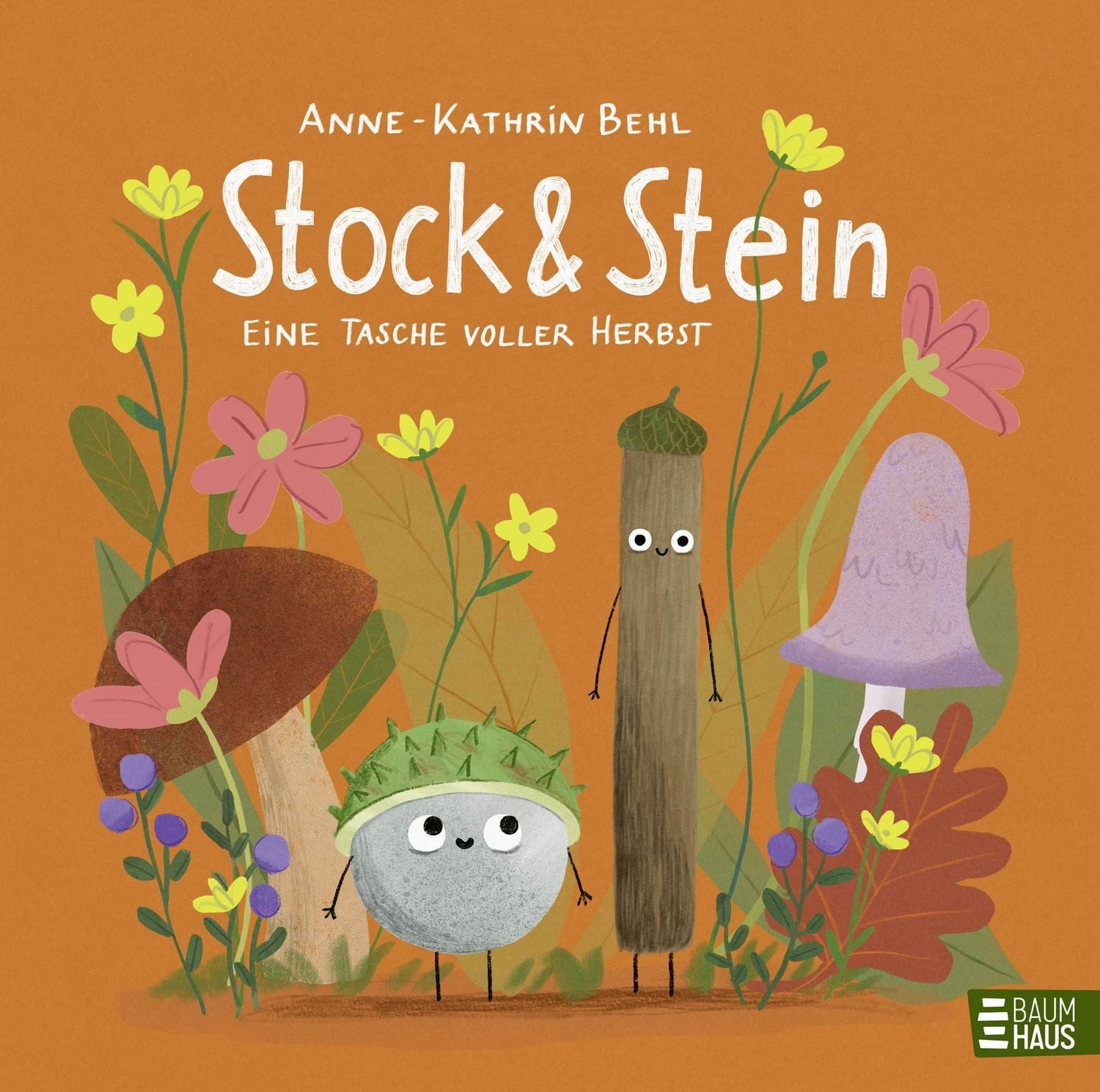 Stock & Stein - Eine Tasche voller Herbst / Anne-Kathrin Behl