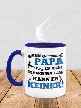 Shirtracer Tasse Wenn Papa es nicht reparieren kann kann es keiner blau, Keramik, Geschenk Vatertag Kaffeetasse