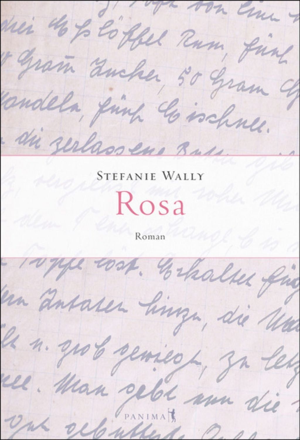Rosa / Stefanie Wally