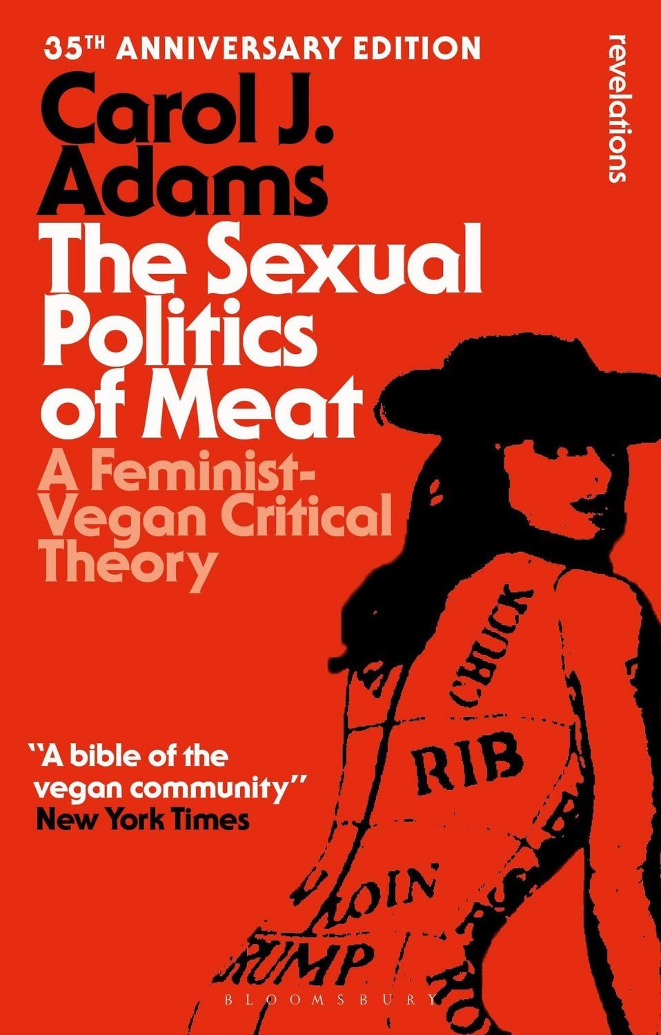 The Sexual Politics of Meat - 35th Anniversary Edition / Carol J. Adams