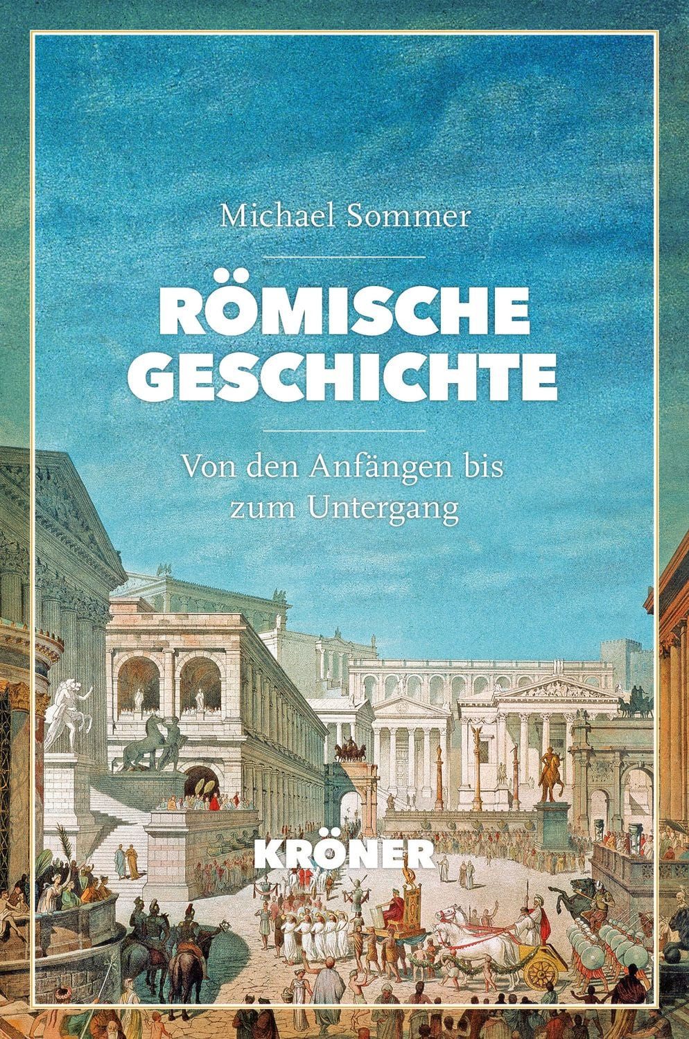 Römische Geschichte / Michael Sommer