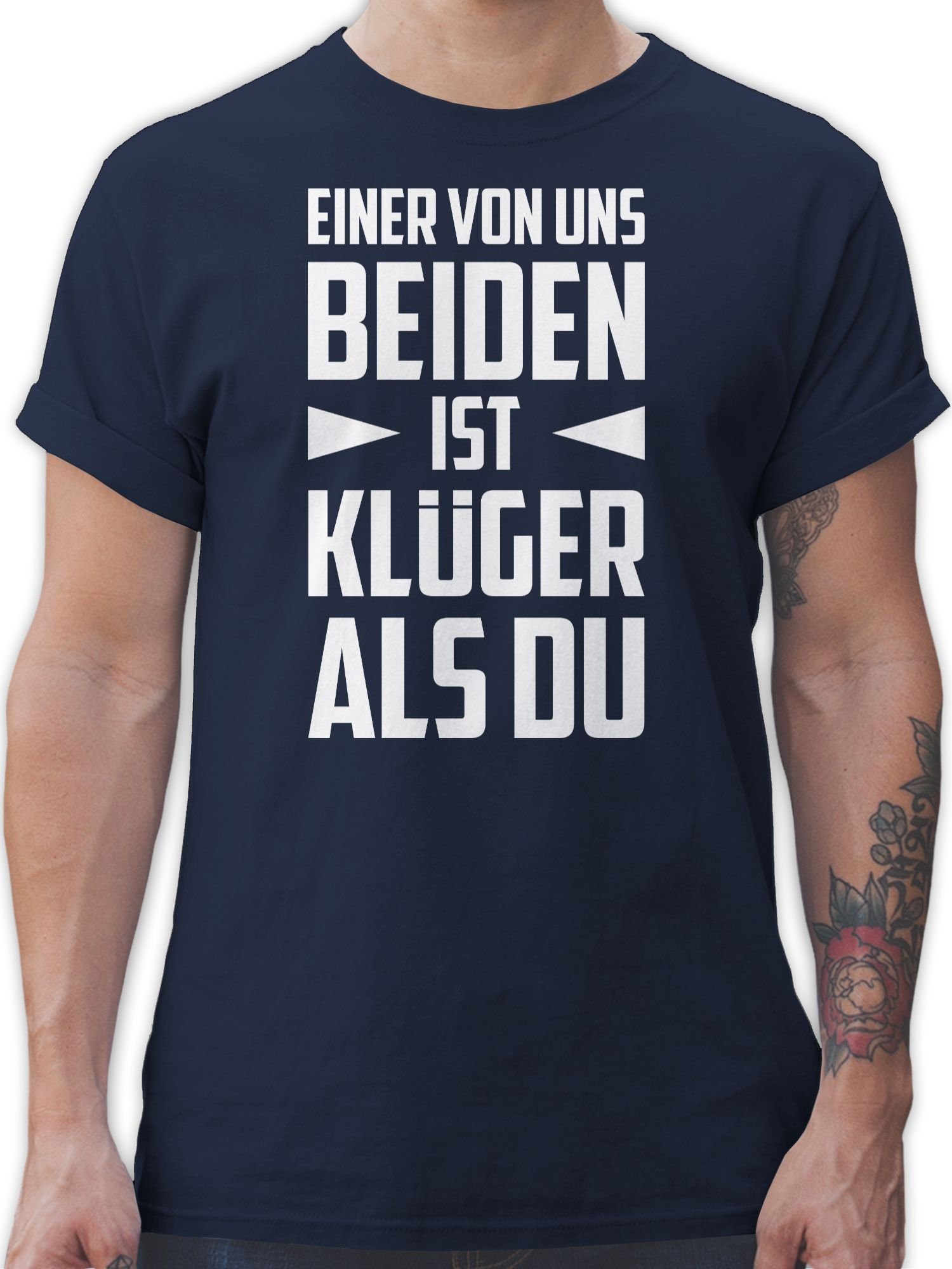 Shirtracer T-Shirt Einer von weiß beiden Blau 03 mit Du als Navy - Statement Klüger Sprüche uns ist Spruch